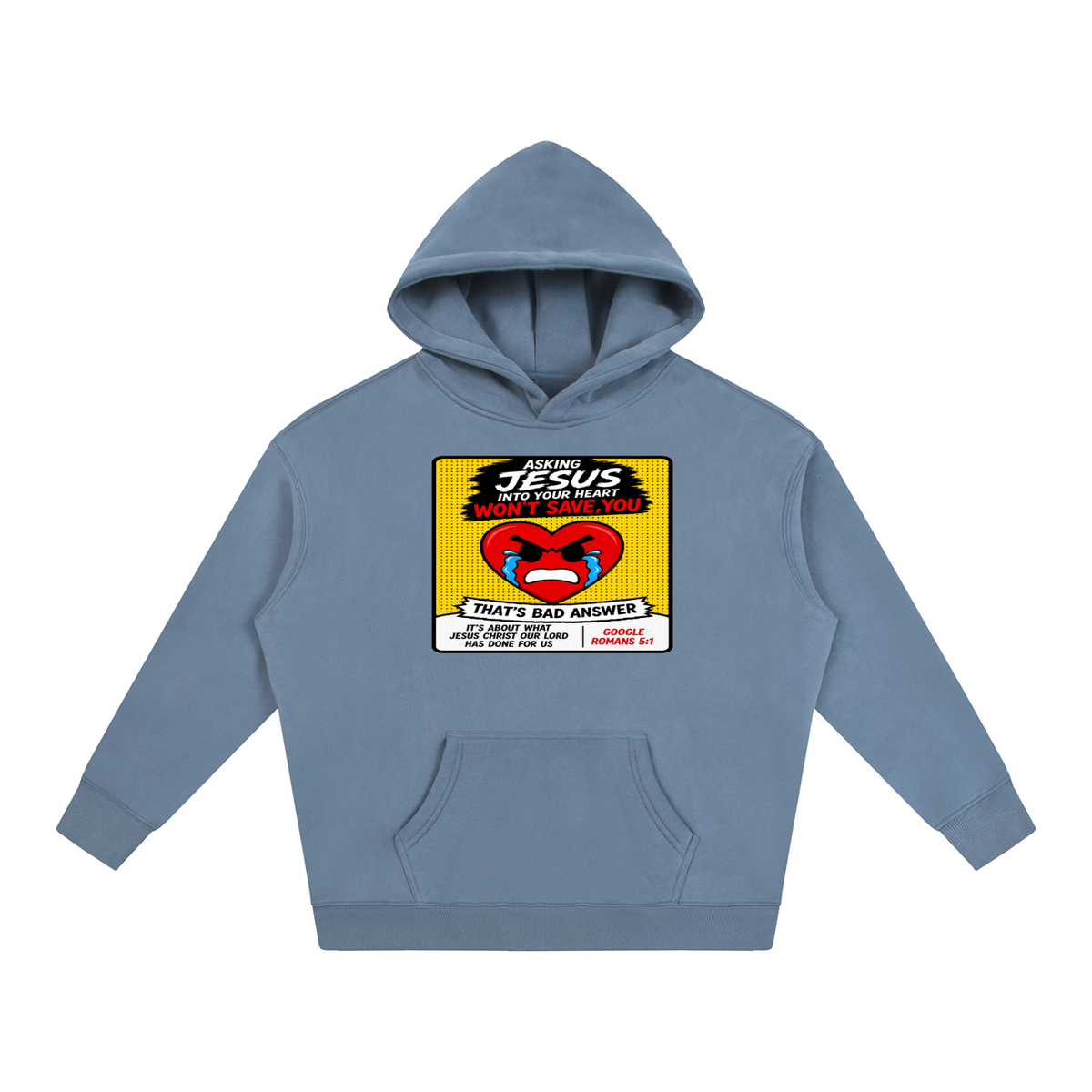Asking Jesus into your heart won't save you Hoodie
