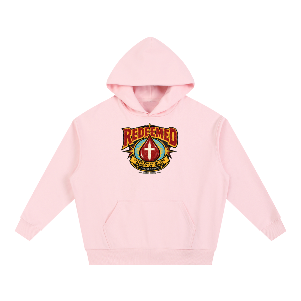 REDEEMED WITH FAITH IN THE BLOOD OF JESUS *1 PETER 1:18-19* Hoodie