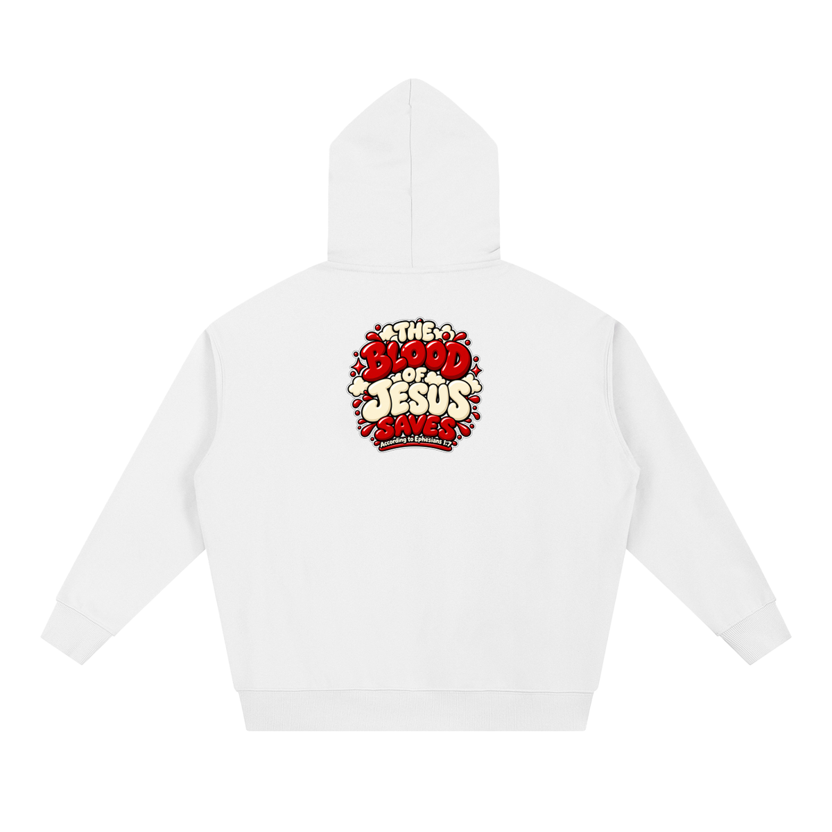 THE BLOOD OF JESUS SAVES ACCORDING TO EPHESIANS 1:7 Hoodie