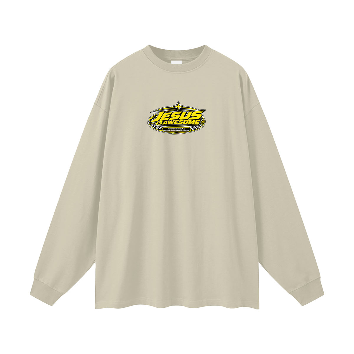 JESUS IS AWESOME ROMANS 6:23 & HELL TESTIMONIES ARE ON YOUTUBE Long Sleeve T-Shirt