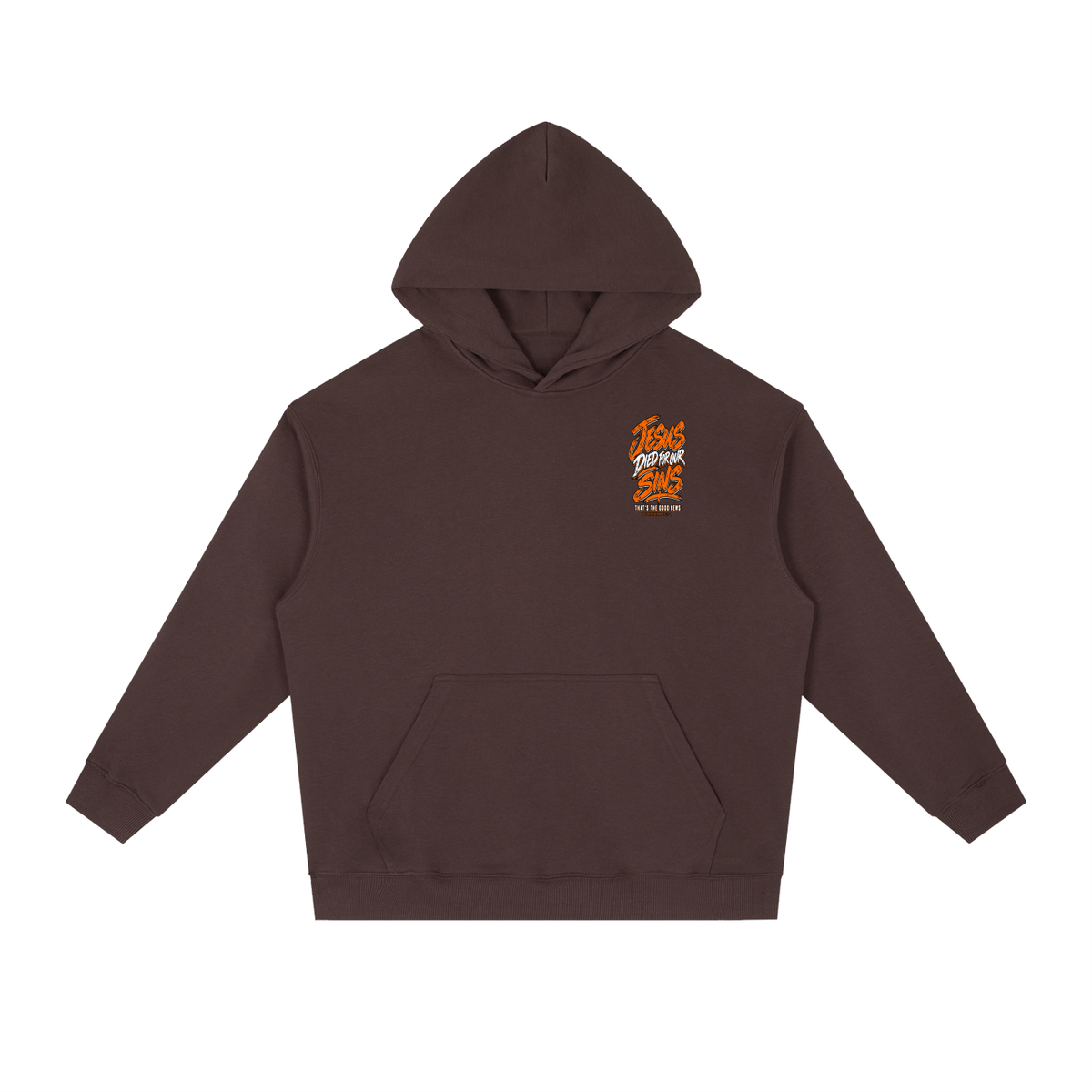 JESUS DIED FOR FOR OUR SINS THAT'S THE GOOD NEWS 1 CORTHIANS 15:1-4 JESUS SAVES THE BLOOD PAID IT ALL Hoodie