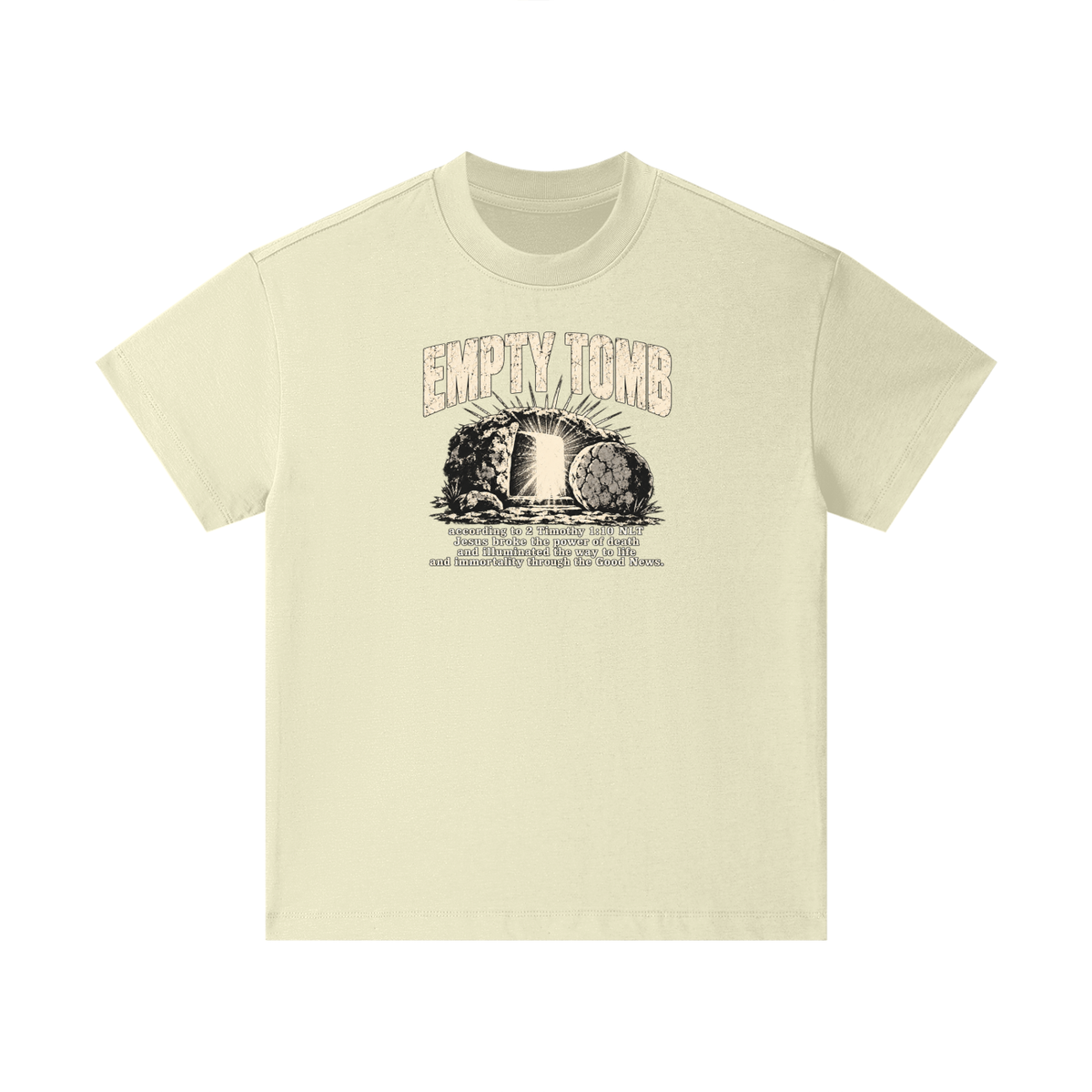 EMPTY TOMB according 2 Timothy 1:10 NLT Jesus broke the power of death and illuminated the way to life and immortality though the good news Kids T-Shirt