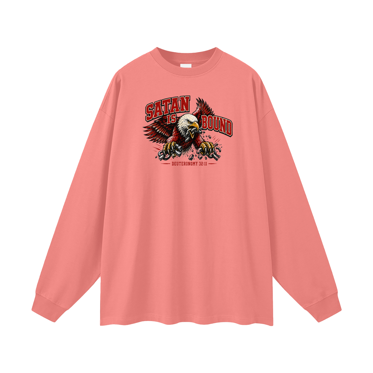 SATAN IS BOUND - DEUTERONOMY 32:11 - Long Sleeve T-Shirt