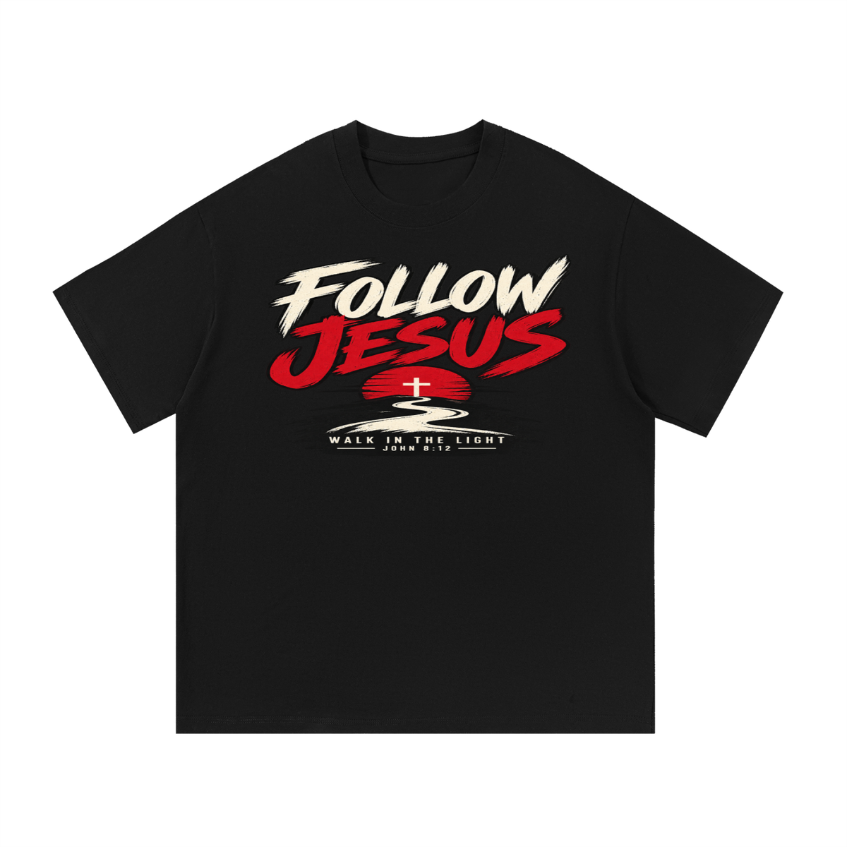 Follow Jesus T-Shirt