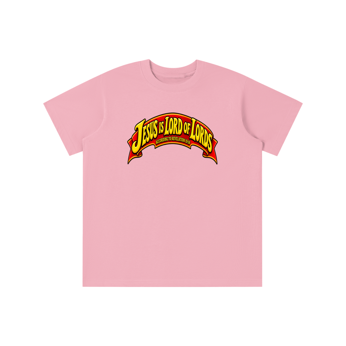 JESUS IS LORD OF LORDS ACCORDING TO REVELATION 19:16 youth T-shirt