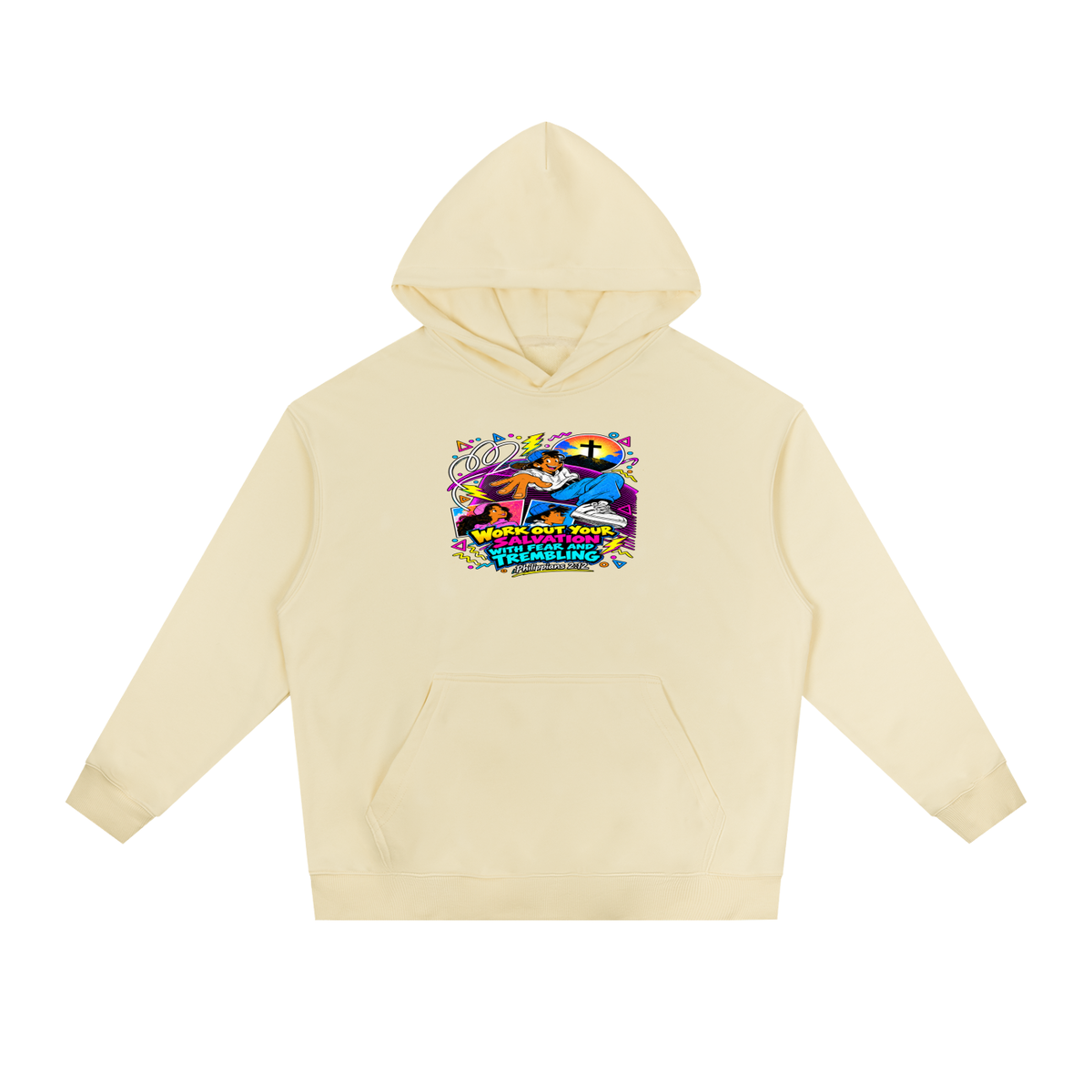 WORK OUT YOUR SALVATION WITH FEAR AND TREMBLING PHILIPPIANS 2:12 Hoodie