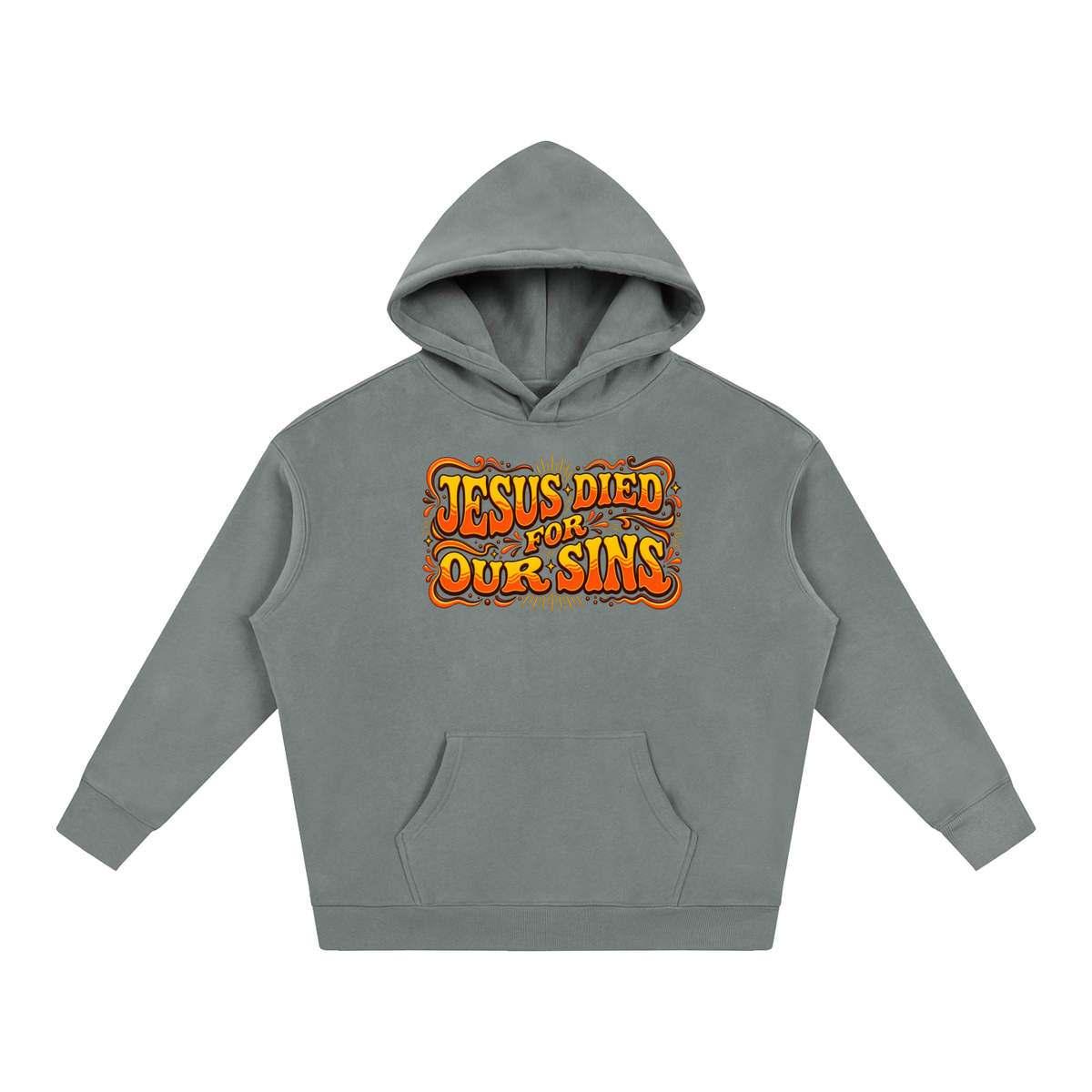 JESUS DIED FOR OUR SINS Hoodie