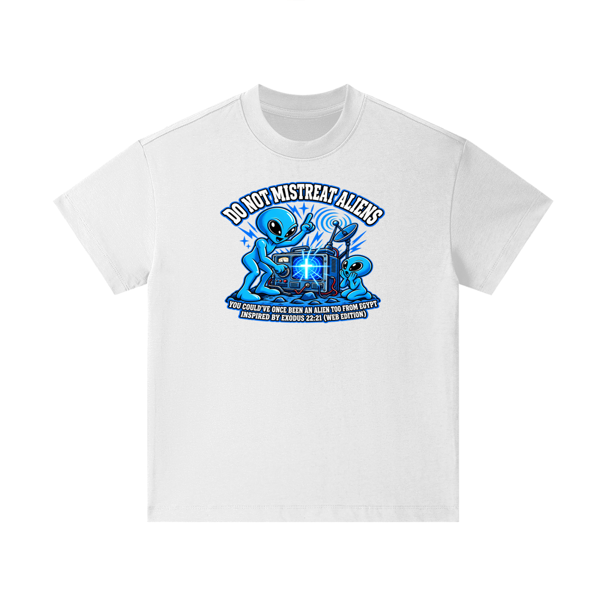 DO NOT MISTREAT ALIENS YOU COULD'VE ONCE BEEN AN ALIEN TOO FROM EGYPT INSPIRED BY EXODUS 22:21 (WEB EDITION) Kids T-Shirt