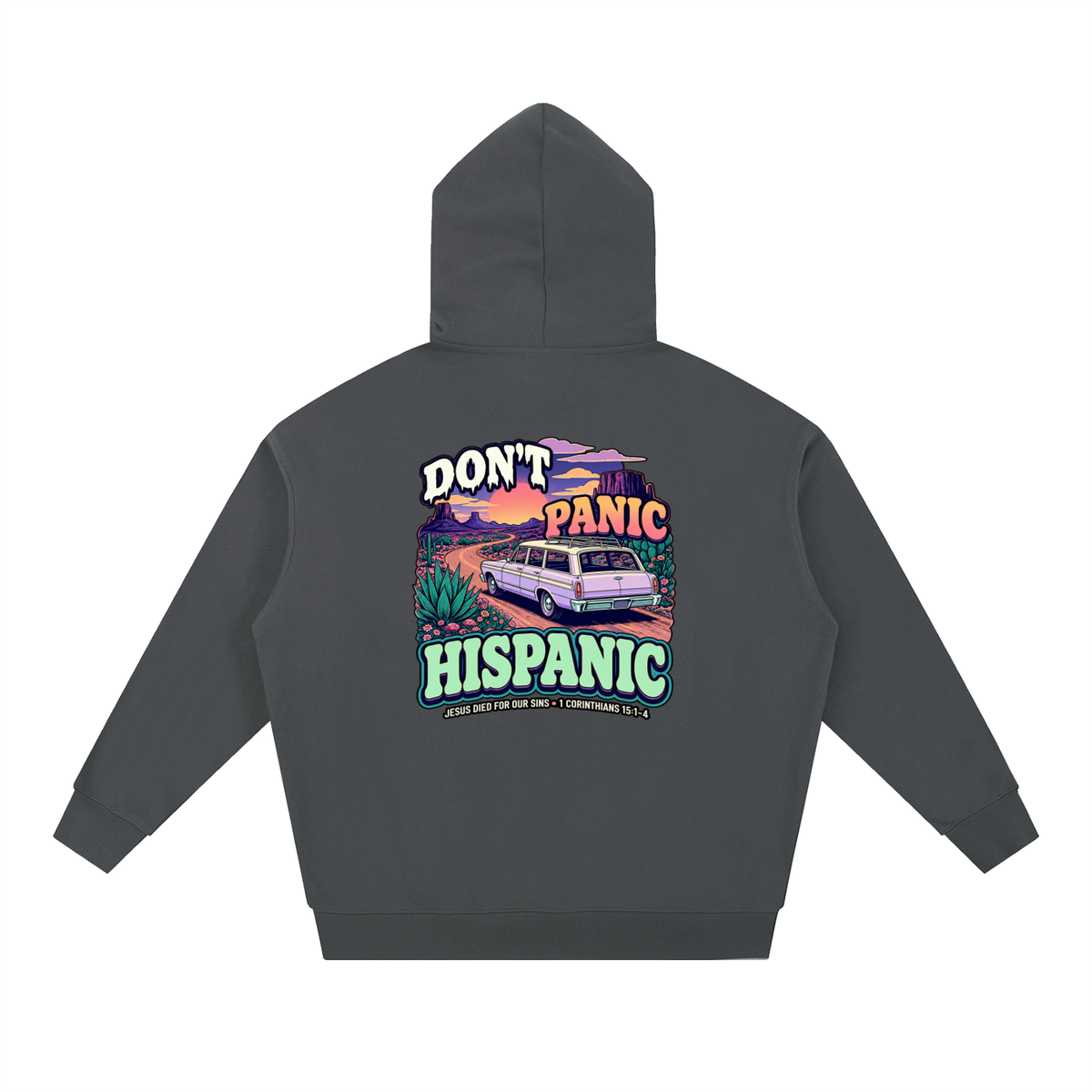 DON'T PANIC HISPANIC JESUS DIED FOR OUR SINS . 1 CORTHIANS 15:1-4 Hoodie