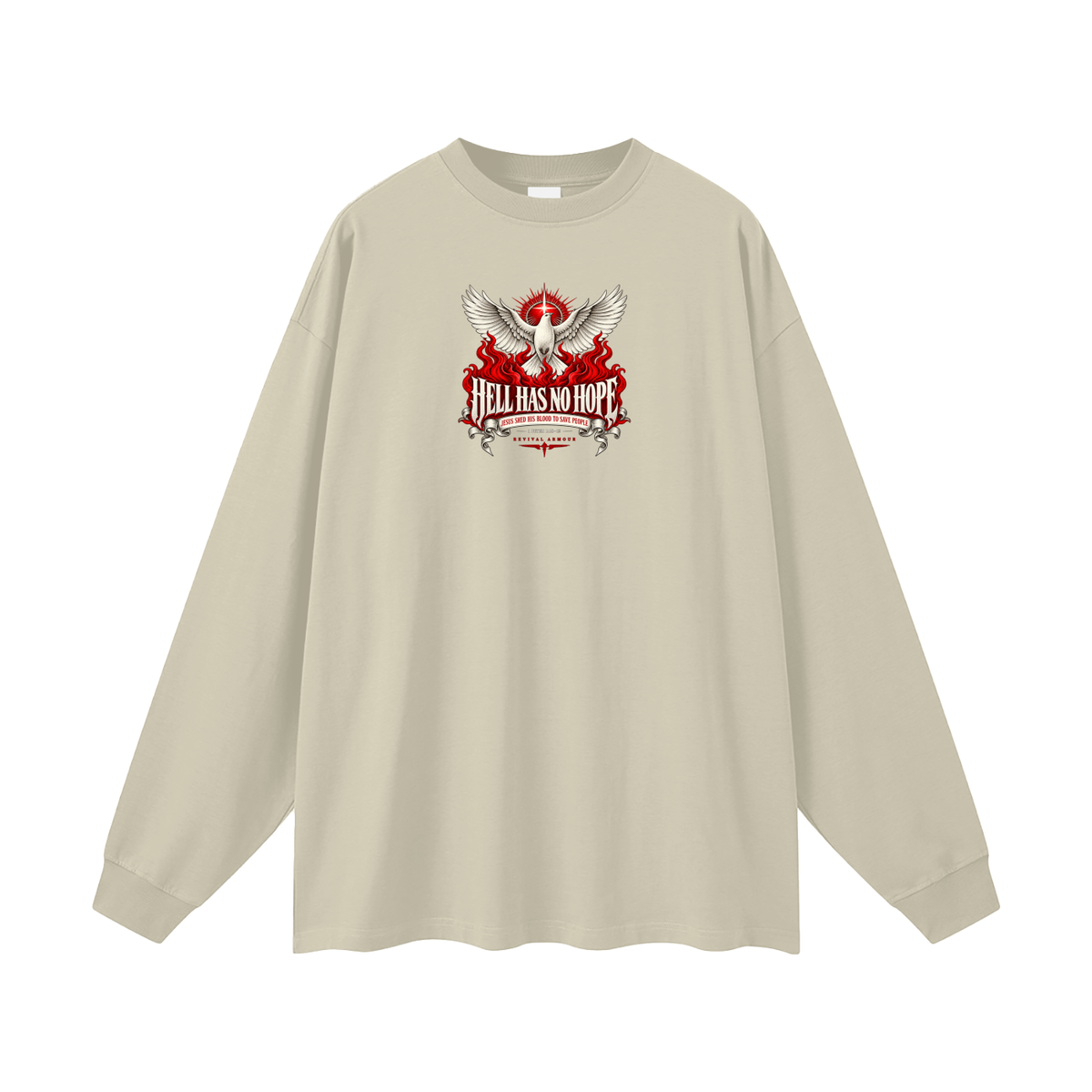 HELL HAS NO HOPE JESUS SHED HIS BLOOD TO SAVE PEOPLE Long Sleeve T-Shirt