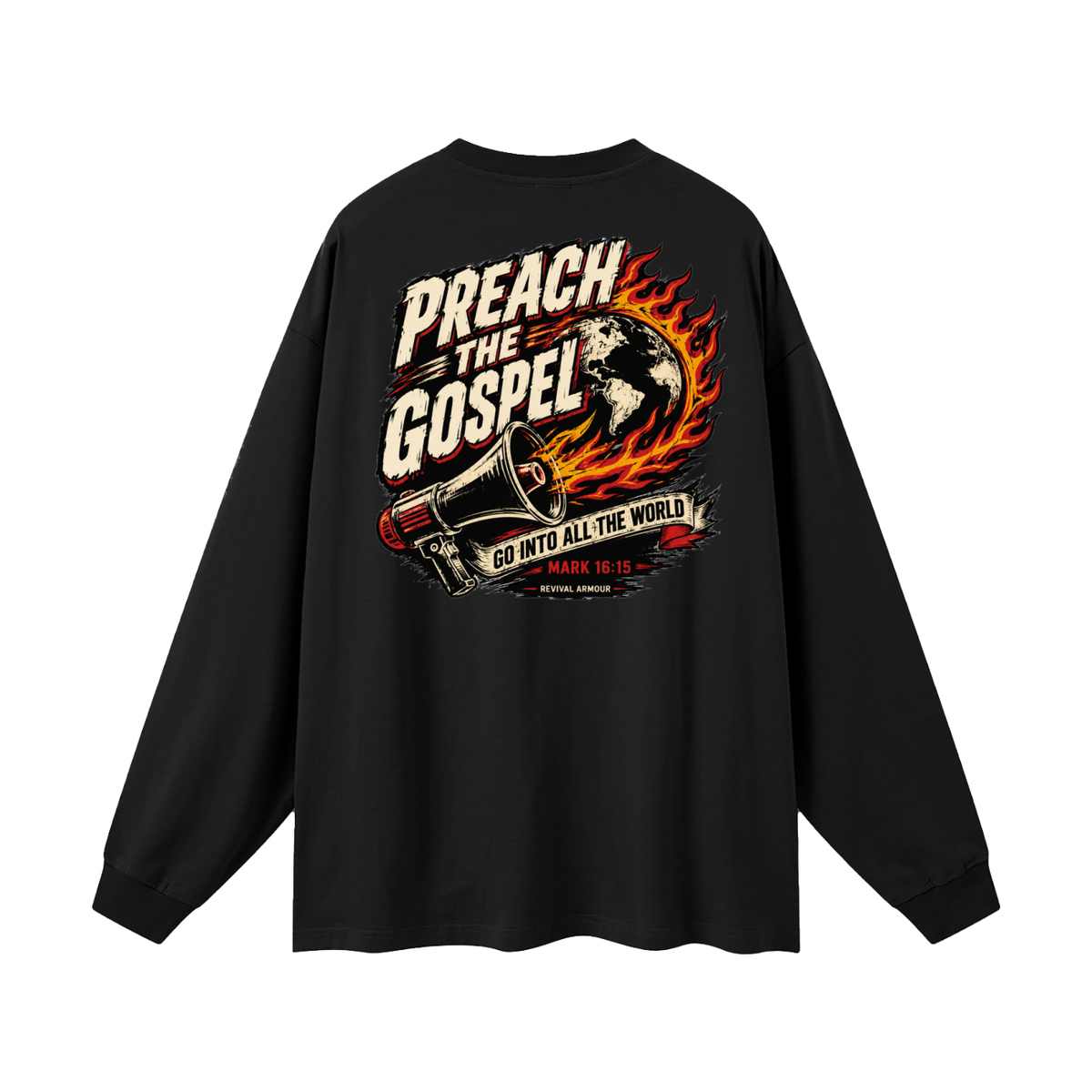 Preach the Gospel (1 Corinthians 15:1-4 that's the Gospel) Long Sleeve T-Shirt