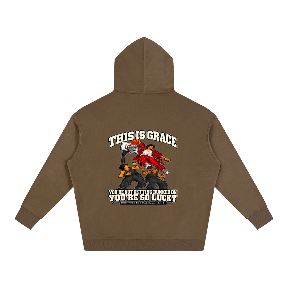 THIS IS GRACE YOU'RE NOT GETTING DUNKED ON YOU'RE SO LUCKY MOTIVATED BY 1 Corinthians 15:1-4 Hoodie