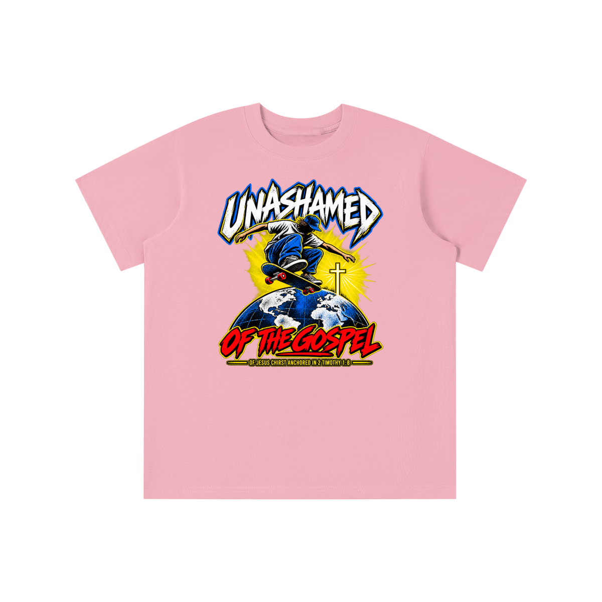 UNASHAMED OF THE GOPEL OF JESUS CHIRST ANCHORED IN 2 TIMOTHY 1:8 youth T-shirt