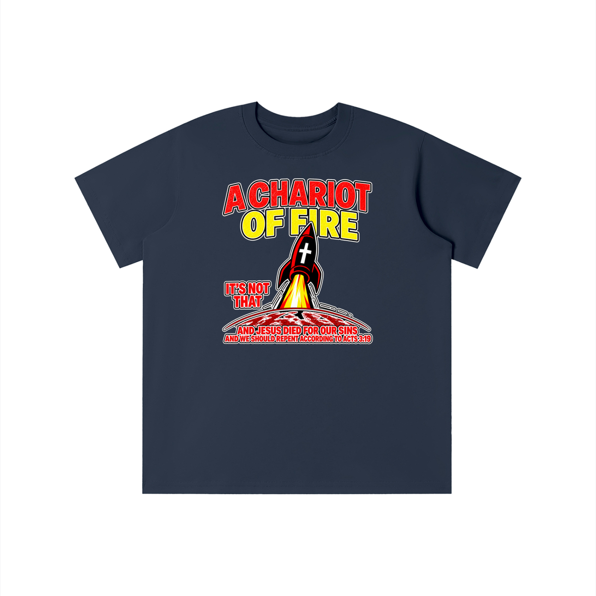 A CHARIOT OF FIRE IT'S NOT THAT AND JESUS DIED FOR OUR SINS AND WE SHOULD REPENT ACCORDING TO ACTS 3:19 youth T-shirt