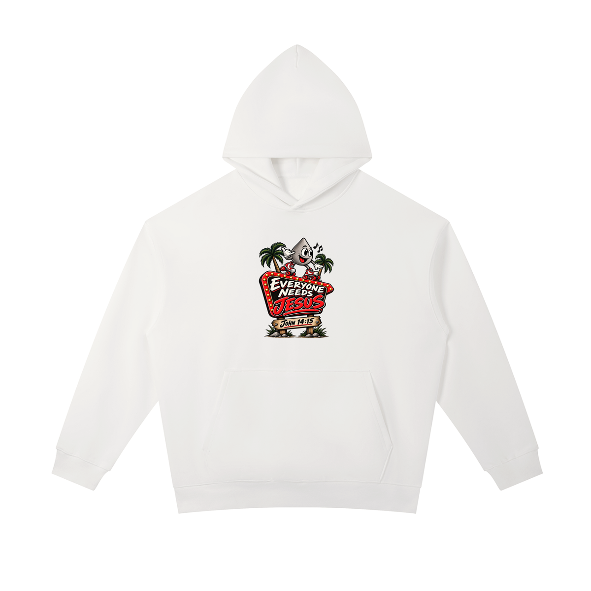 EVERYONE NEEDS JESUS . JOHN 14:15. Hoodie