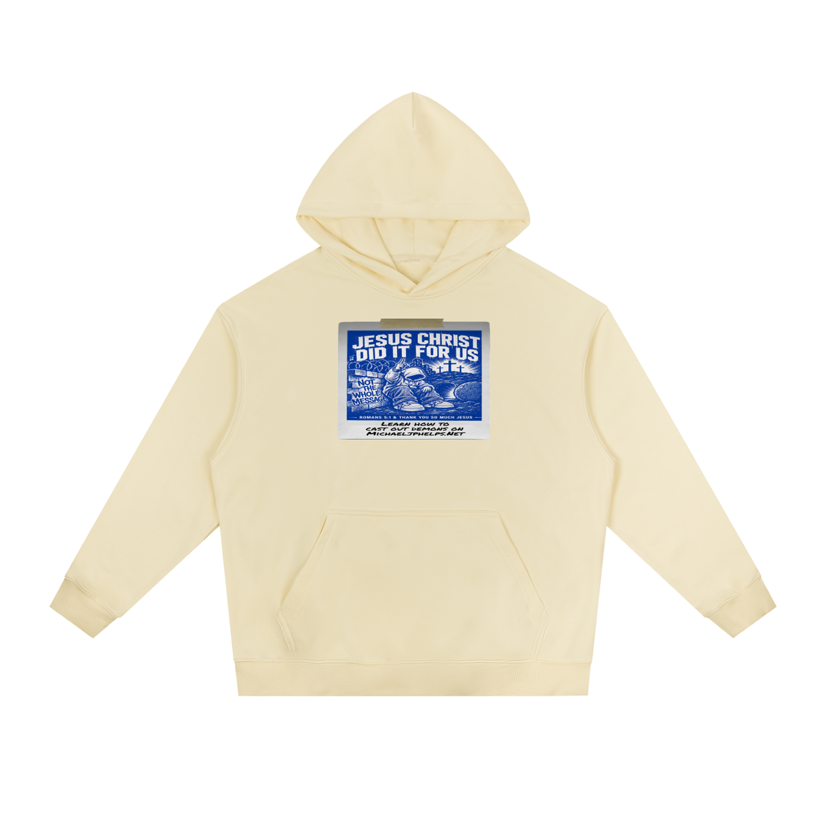 JESUS CHRIST DID IT FOR US NOT THE WHOLE MESSAGE Hoodie