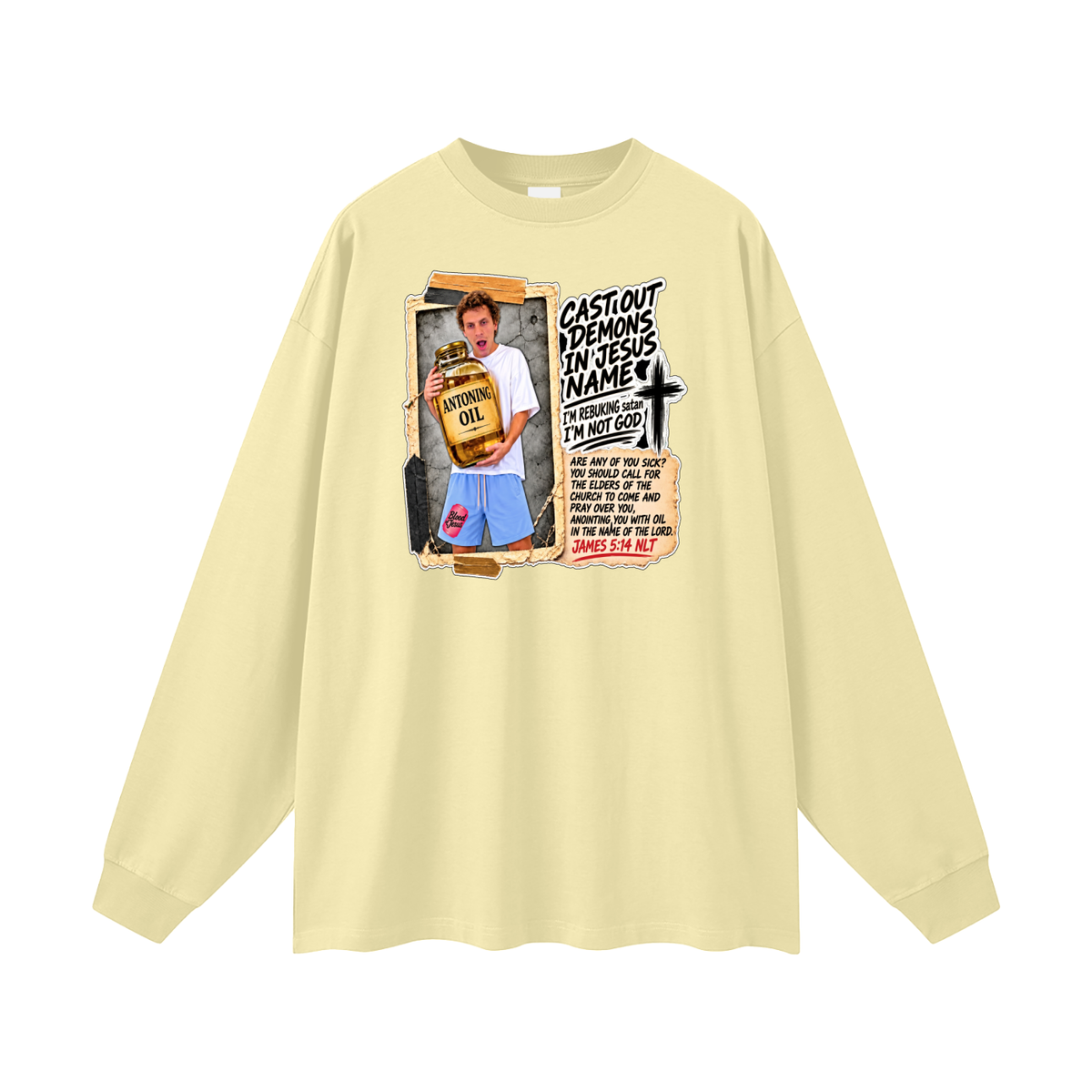 I'M REBUKING satan I'M NOT GOD Long Sleeve T-Shirt