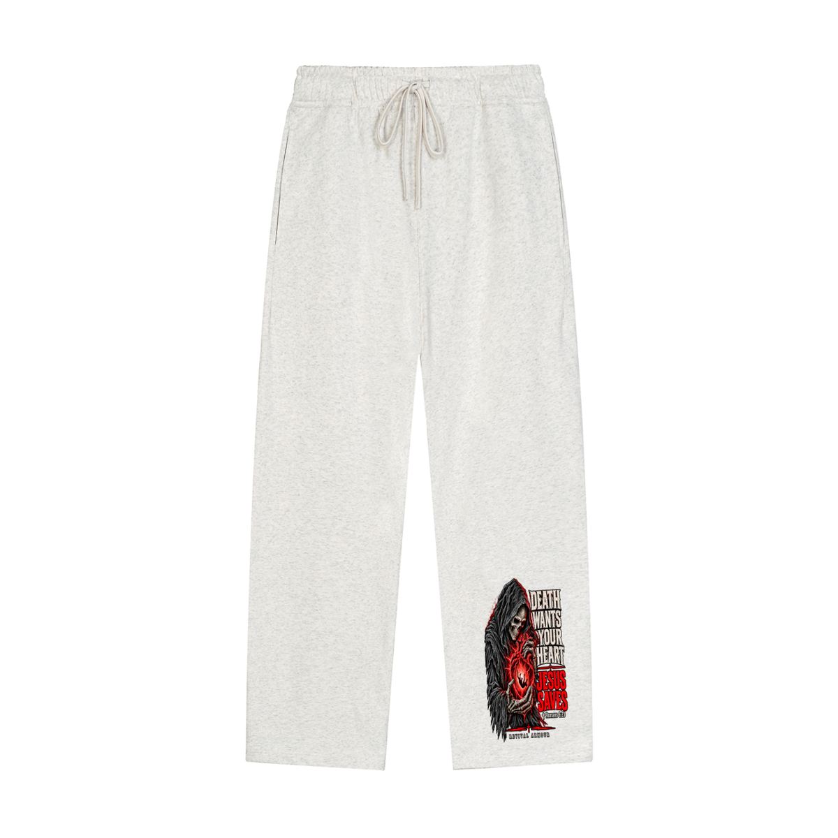 DEATH WANTS YOUR HEART JESUS SAVES ROMANS 6:23 REVIVAL ARMOUR Sweatpants