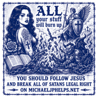 ALL YOUR STUFF WILL BURN UP YOU SHOULD FOLLOW JESUS AND BREAK ALL OF SATANS LEGAL RIGHT ON MICHAELJPHELPS.NET Hoodie