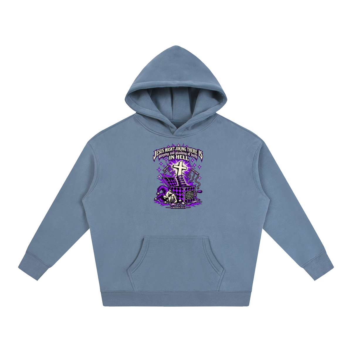 Jesus wasn’t joking there is weeping and gnashing of teeth in hell Hoodie