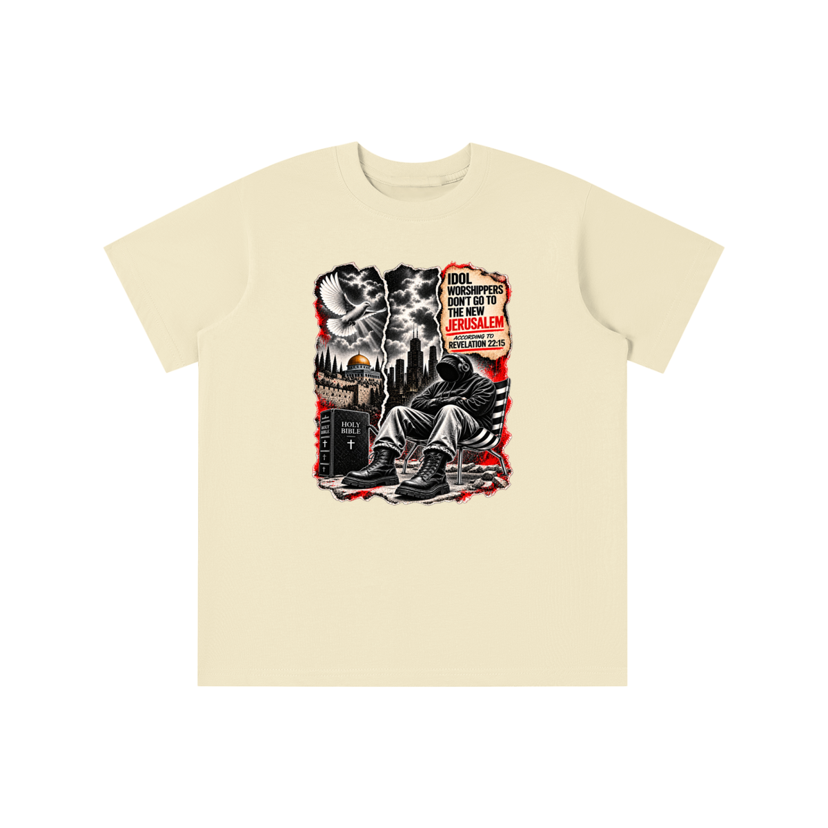IDOL WORSHIPPERS DON'T GO TO NEW JERUSALEM ACCORDING TO REVELATION 22:15 youth T-shirt