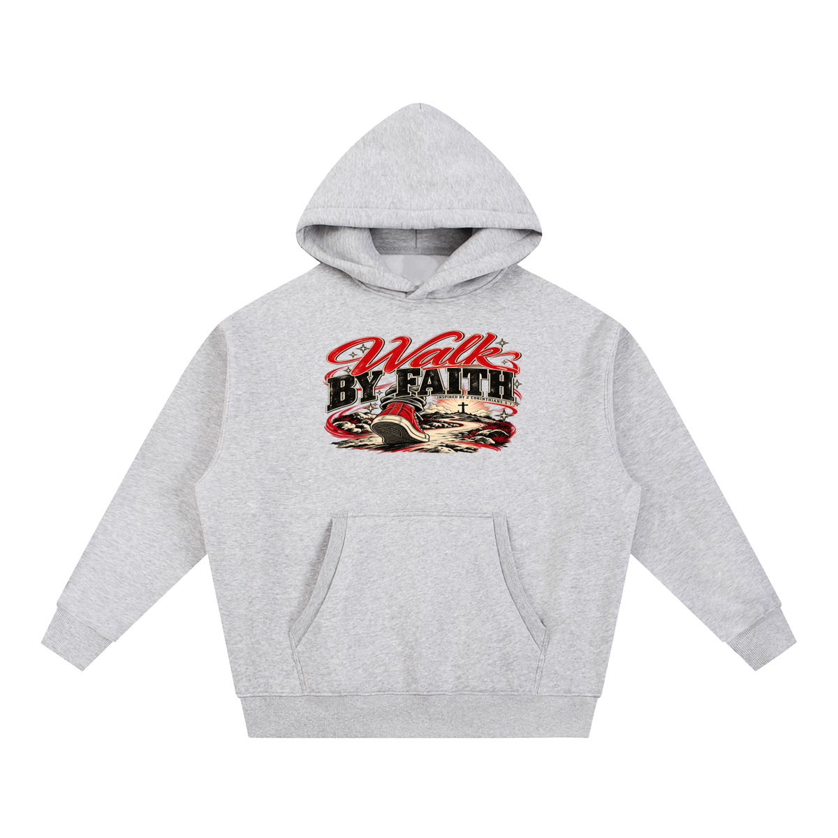 WALK BY FAITH INSPIRED BY 1 CORINTHIANS 5:7 Hoodie