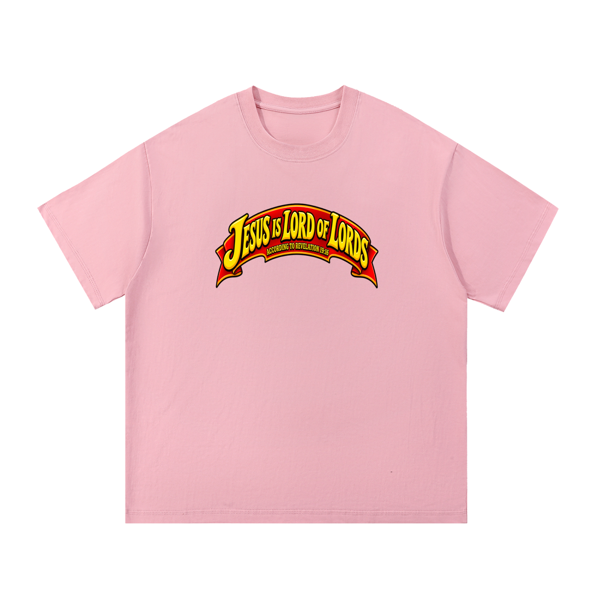 JESUS IS LORD OF LORDS ACCORDING TO REVELATION 19:16 T-Shirt