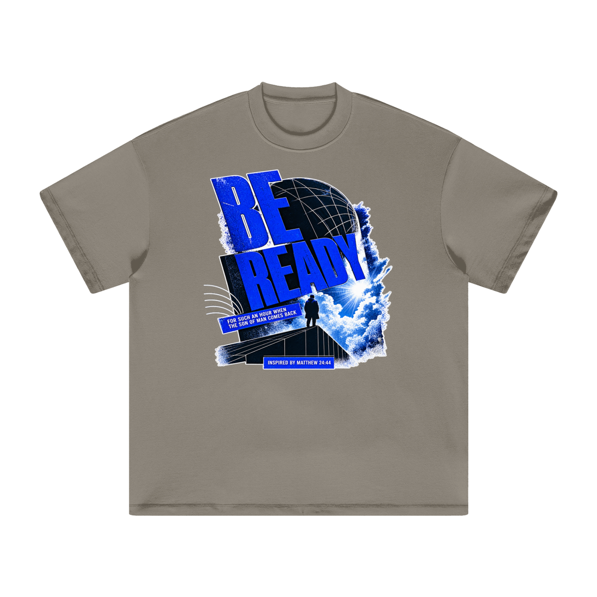 BE READY FOR SUCH AN HOUR WHEN THE SON OF MAN COMES BACK INSPIRED BY MATTHEW 24:44 T-Shirt