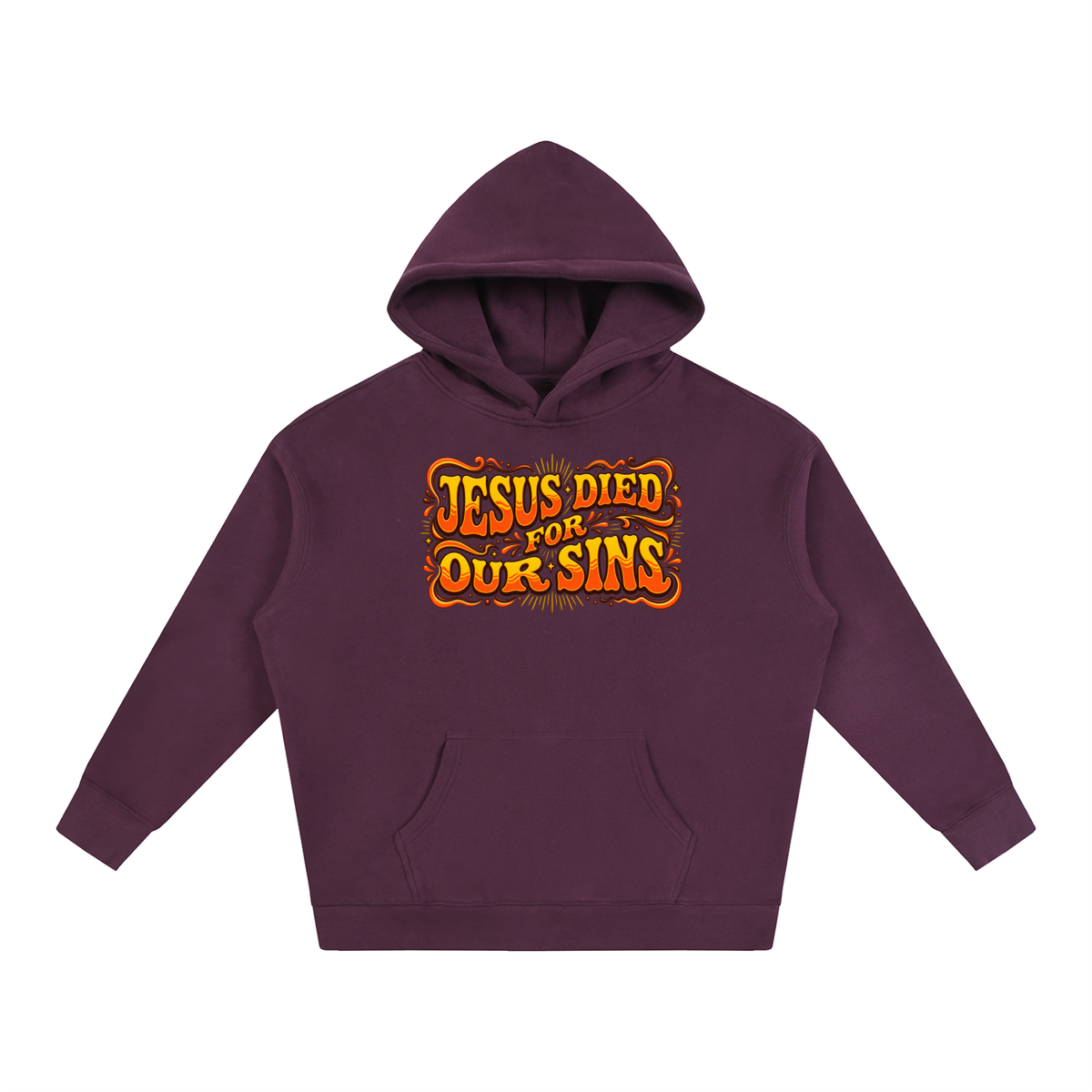 JESUS DIED FOR OUR SINS Hoodie