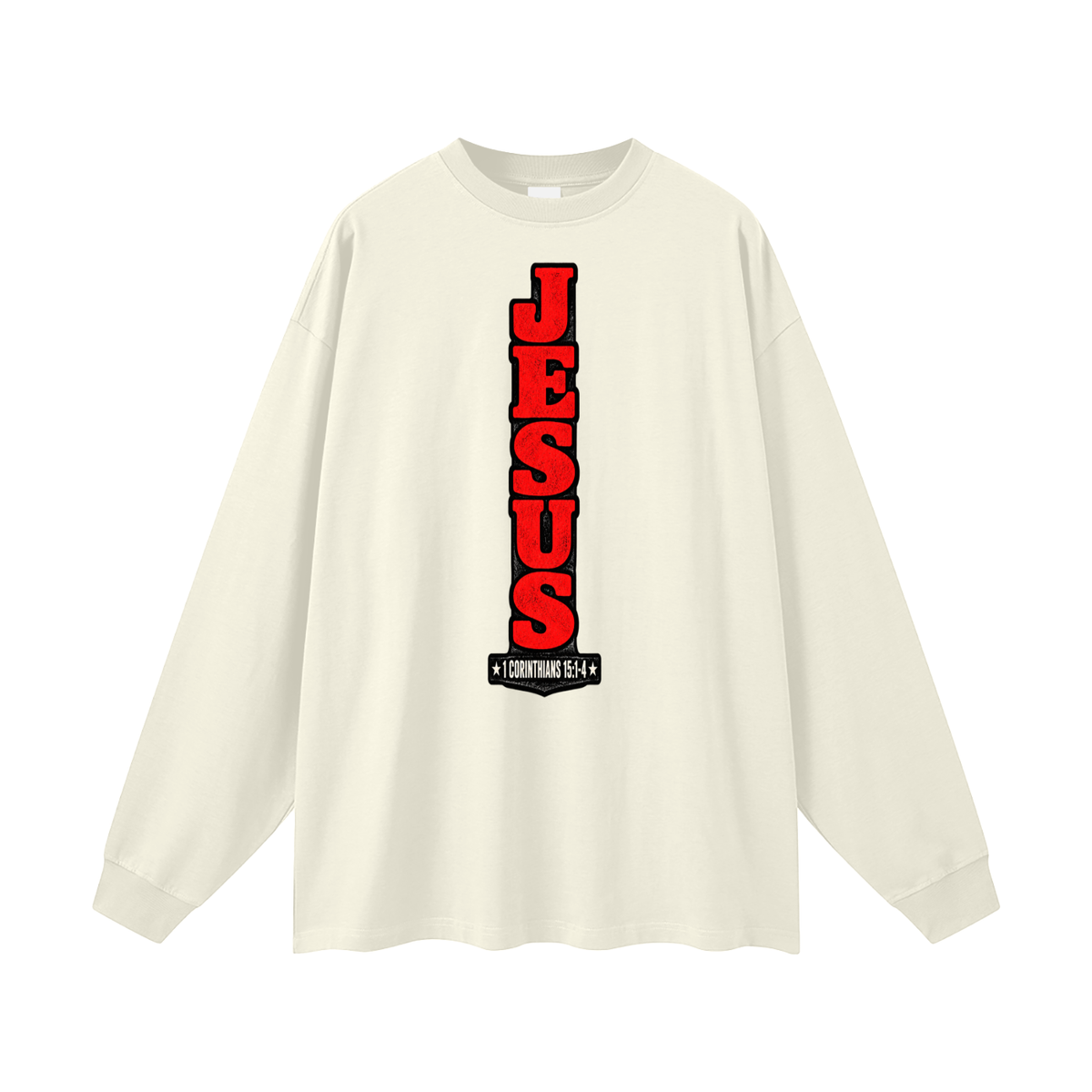 Jesus 1 Corinthians 15 :1-4  Long Sleeve T-Shirt