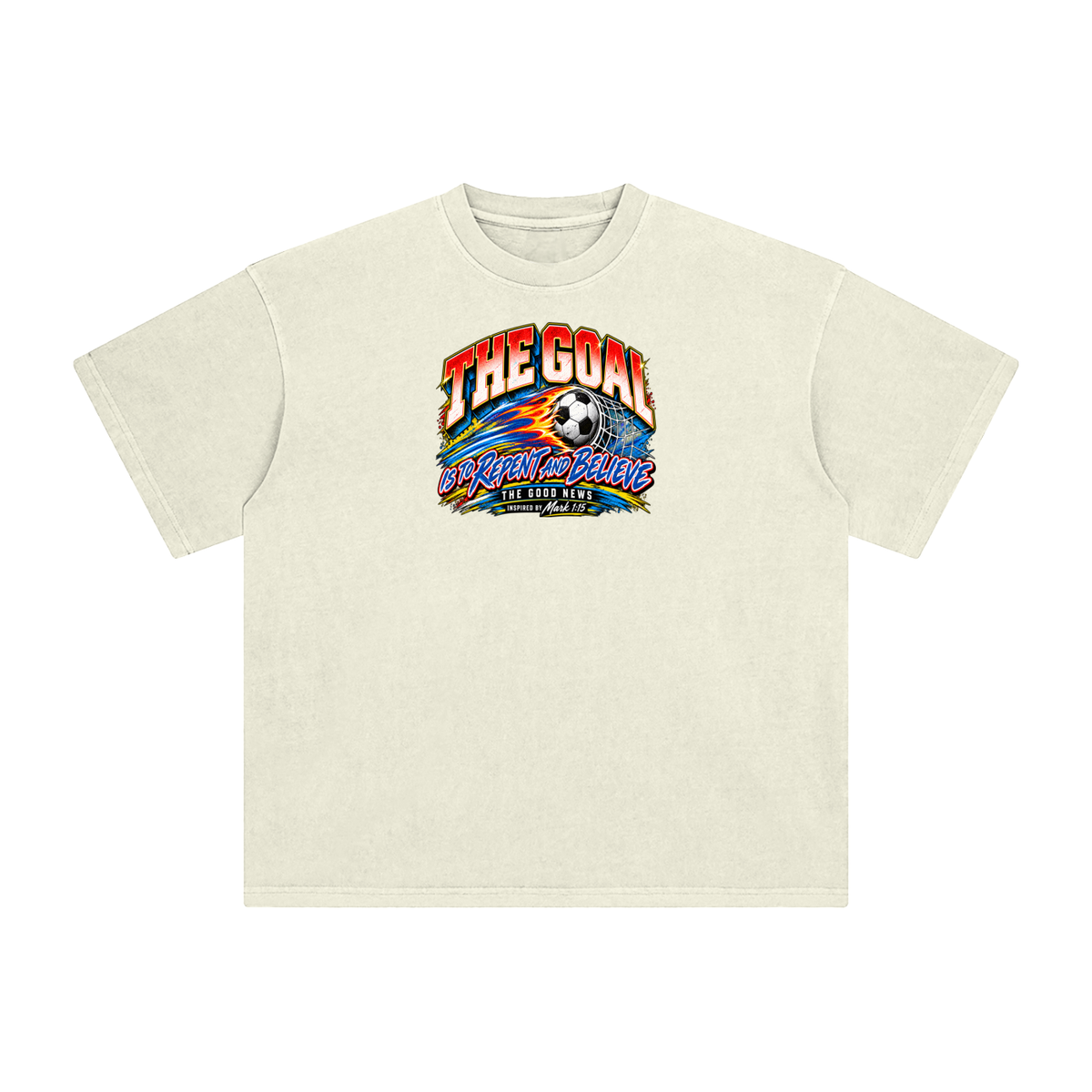 THE GOAL IS TO REPENT AND BELIEVE THE GOOD NEWS INSPIRED BY MARK 1:15 T-Shirt