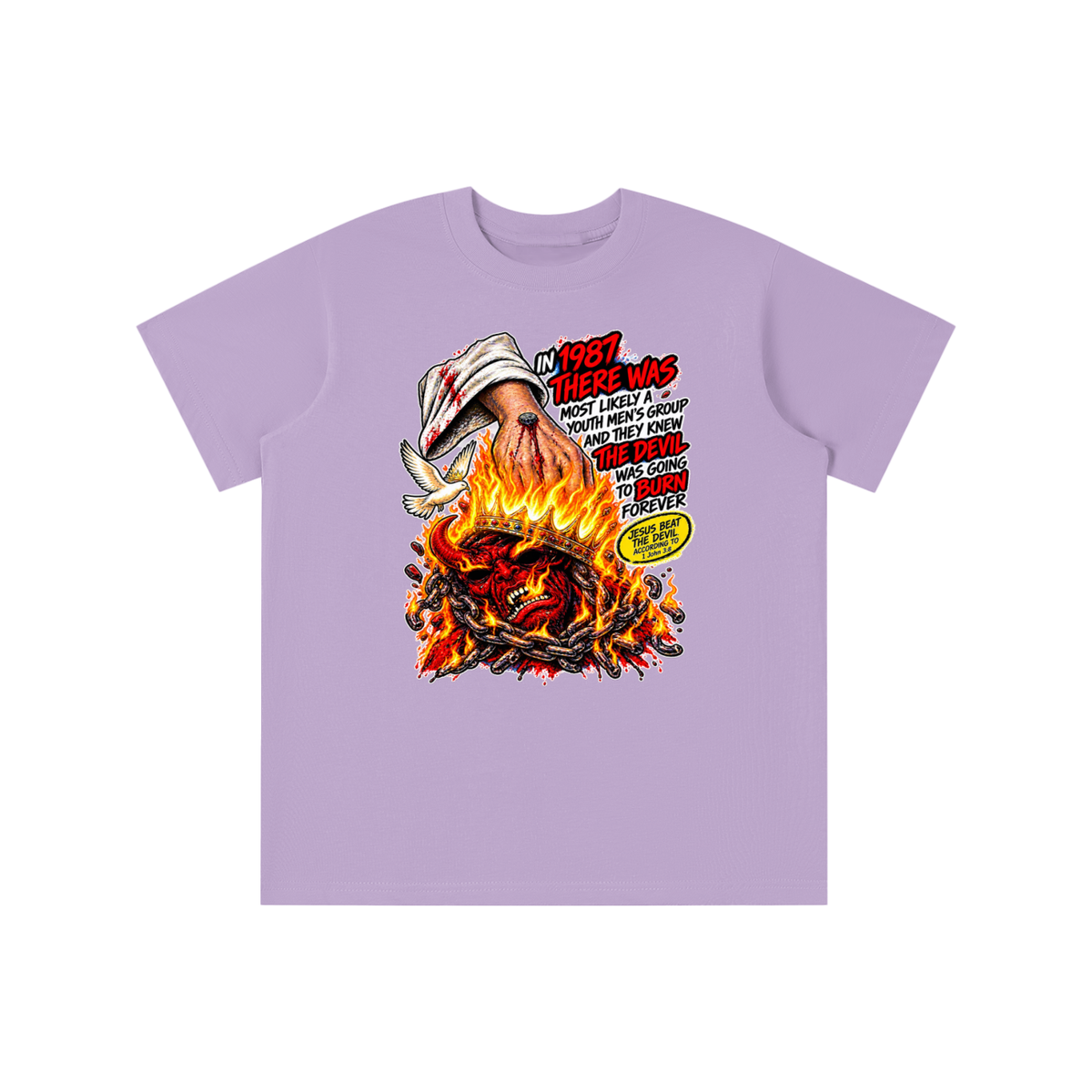 IN 1987 THERE WAS MOST LIKELY A YOUTH MEN'S GROUP AND THEY KNEW THE DEVIL WAS GOING TO BURN FOREVER (JESUS BEAT THE DEVIL ACCORDING TO 1 John 3:8) youth T-shirt