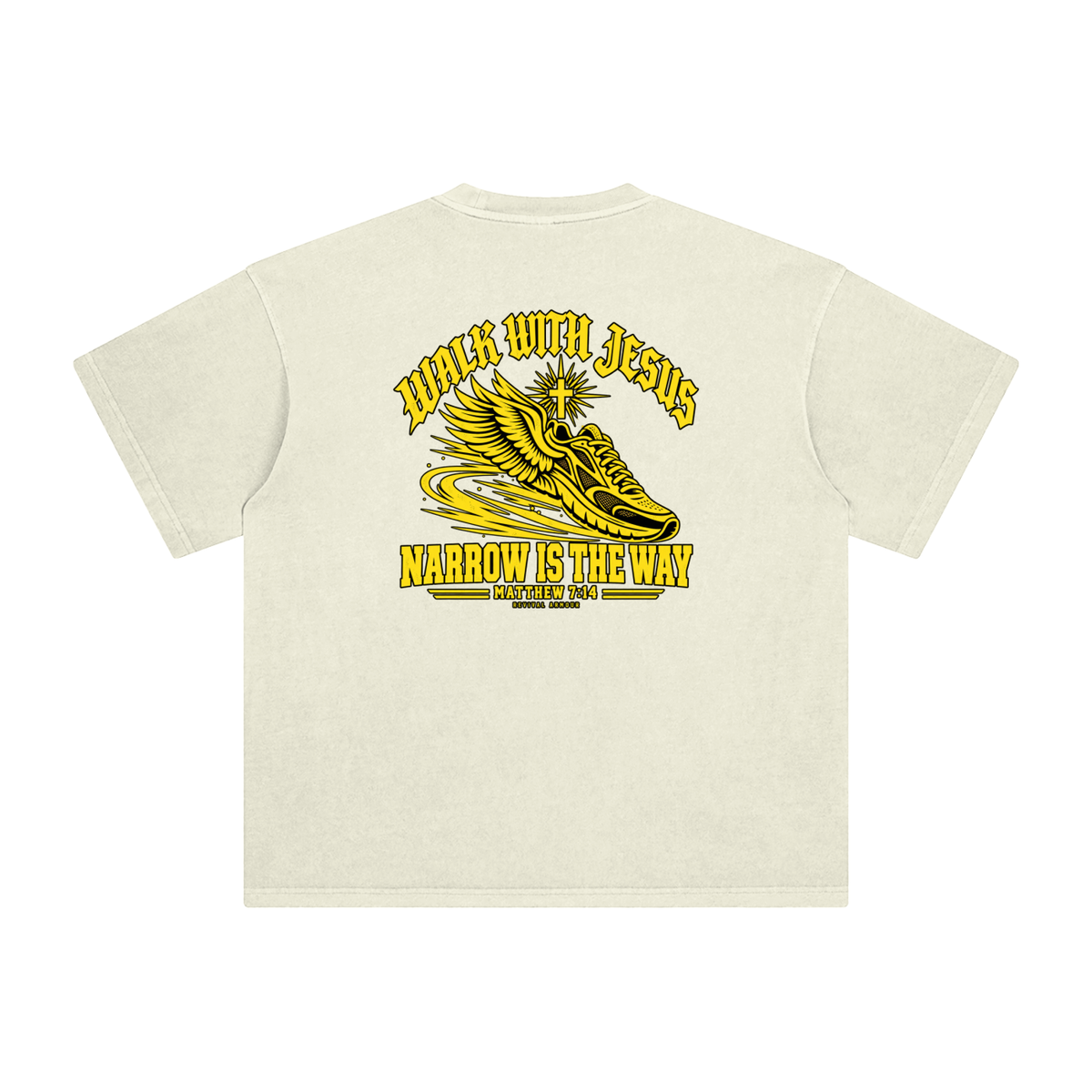 WALK WITH JESUS NARROW IS THE WAY - MATTHEW 7:14 - REVIVAL ARMOUR T-Shirt