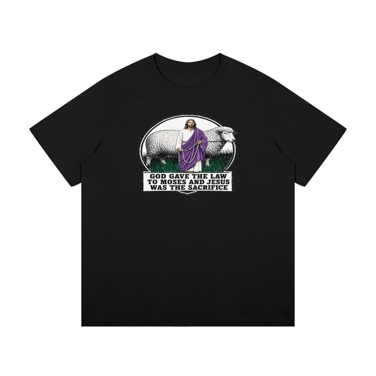 God gave the law to Moses and Jesus was the sacrifice T-Shirt