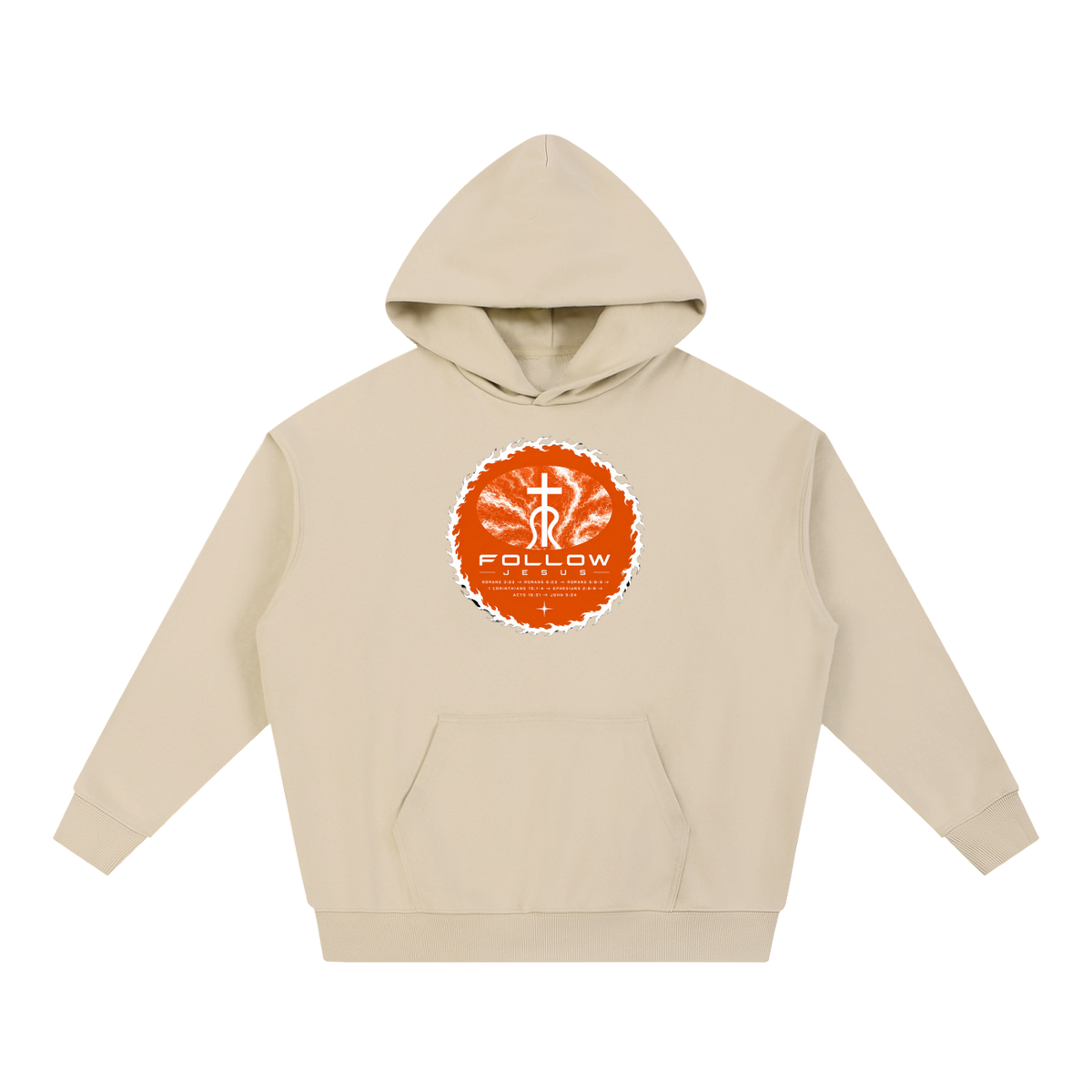 Follow Jesus Romans 3:23 -> Romans 6:23 -> Romans 5:8-9 -> 1 Corinthians 15:1-4 -> Ephesians 2:8-9 -> Acts 16:31 -> John 5:24 Hoodie