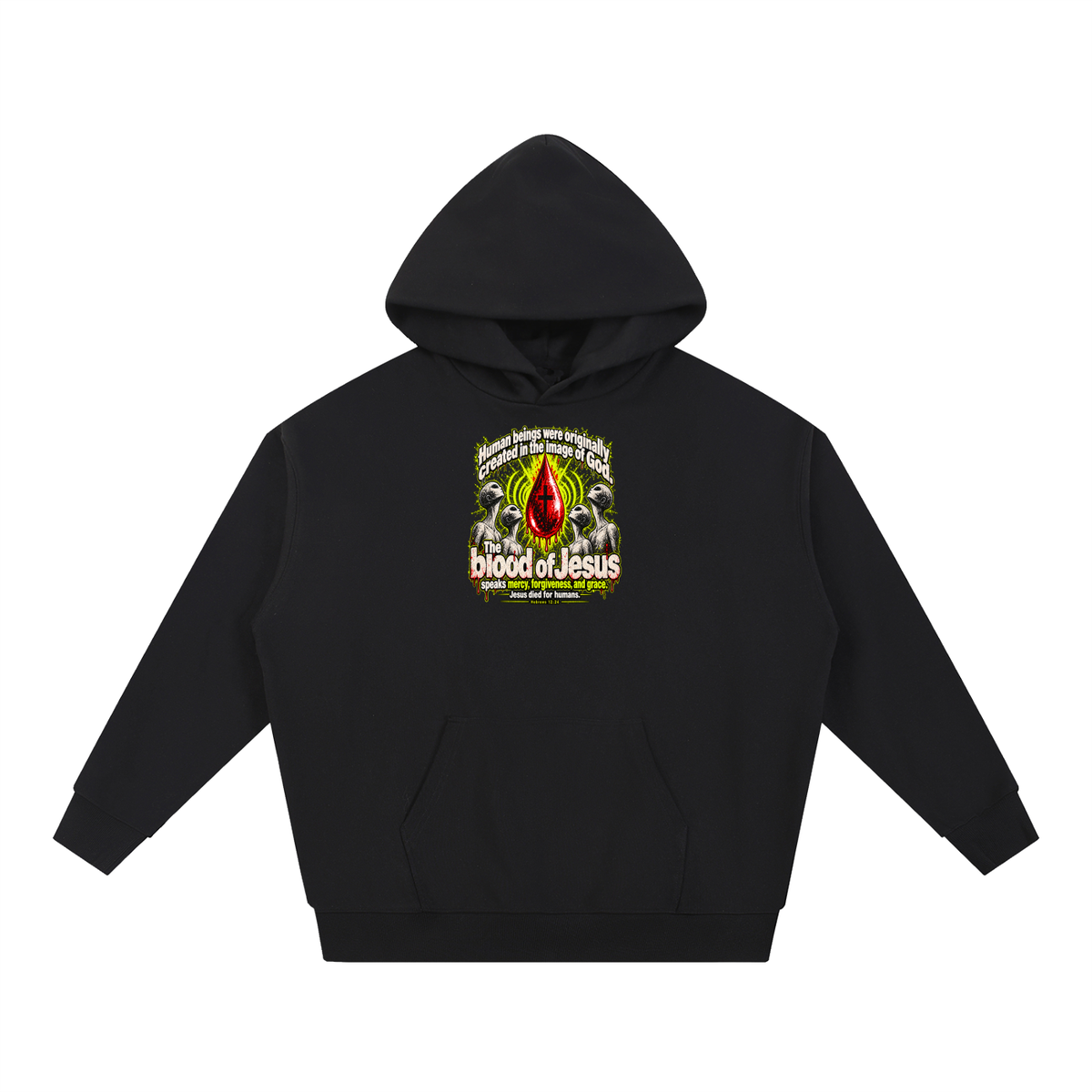 HUMAN BEINGS WERE ORIGINALLY CREATED IN THE IMAGE OF GOD Hoodie