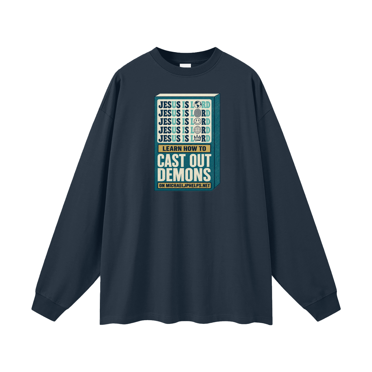 Jesus is Lord 5x Learn how to cast out demons on MICHAELJPHELPS.NET Long Sleeve T-Shirt