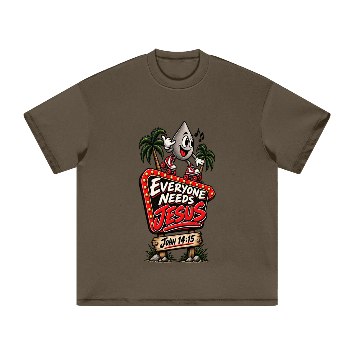 EVERYONE NEEDS JESUS . JOHN 14:15. T-Shirt