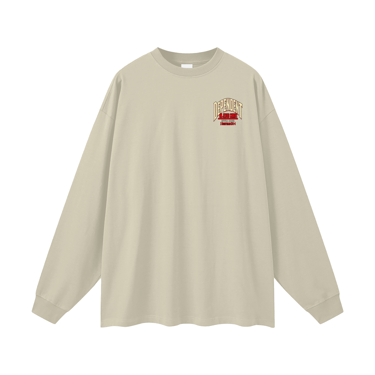 DEPENDANT ON JESUS CHRIST Long Sleeve T-Shirt