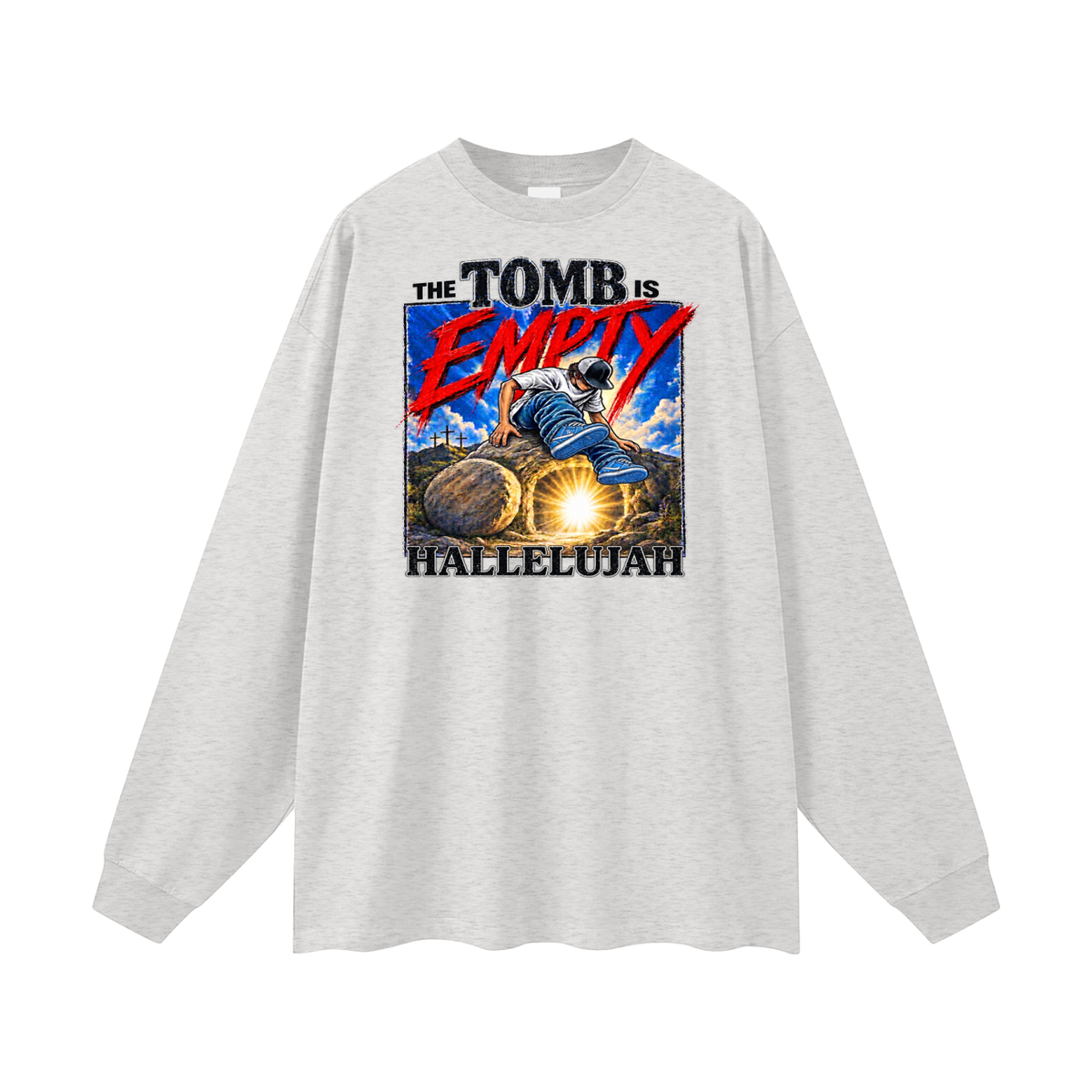 THE TOMB IS EMPTY HALLELUJAH Long Sleeve T-Shirt