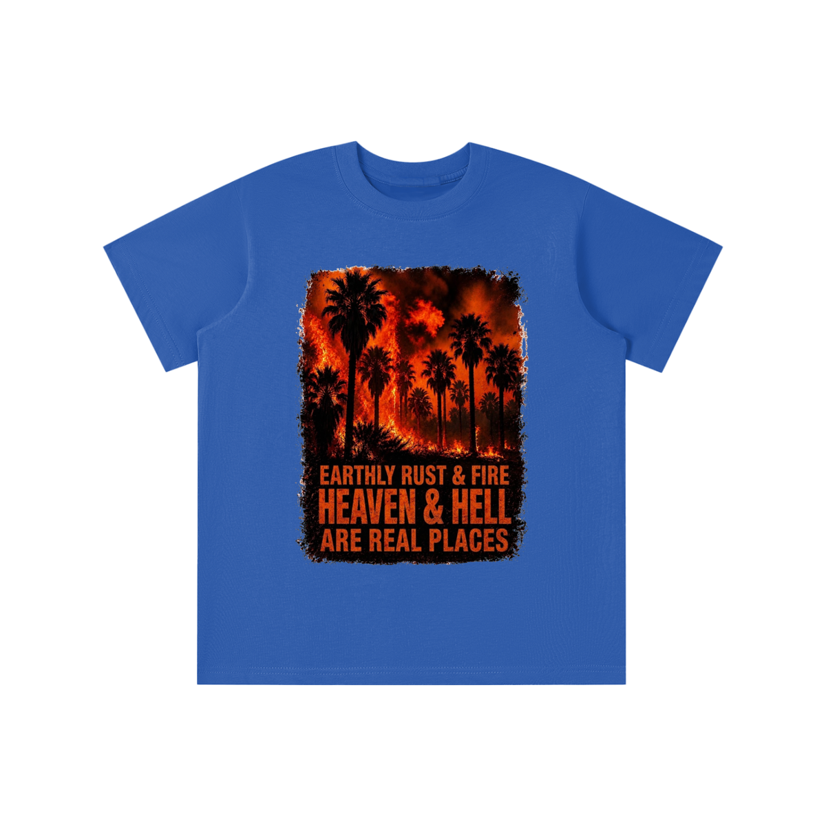 EARTHLY RUST & FIRE HEAVEN & HELL ARE REAL PLACES youth T-shirt