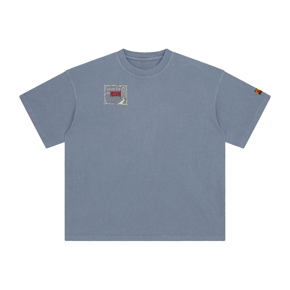 You have to be on a mission T-Shirt 2
