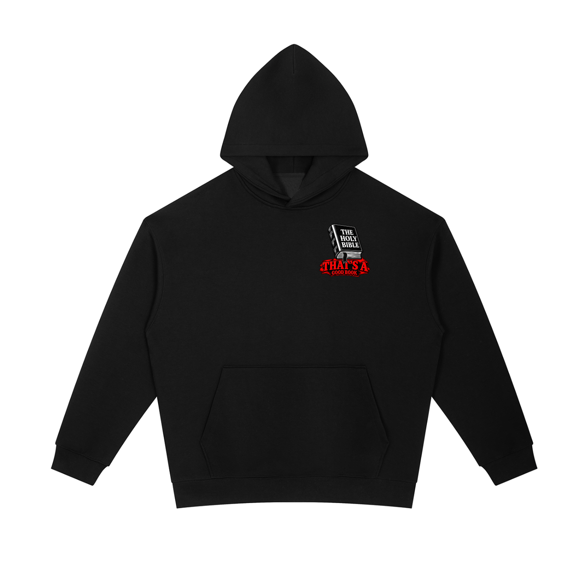 THE HOLY BIBLE THAT'S A GOOD BOOK SPIRITUAL WARFARE YOU CAN LEARN METHODS TO CAST OUT DEMONS ON MICHAELJPHELPS.NET Hoodie