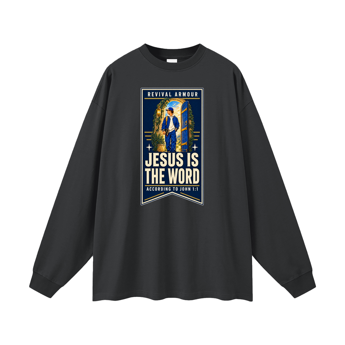 JESUS IS THE WORD ACCORDING TO JOHN 1:1 Long Sleeve T-Shirt