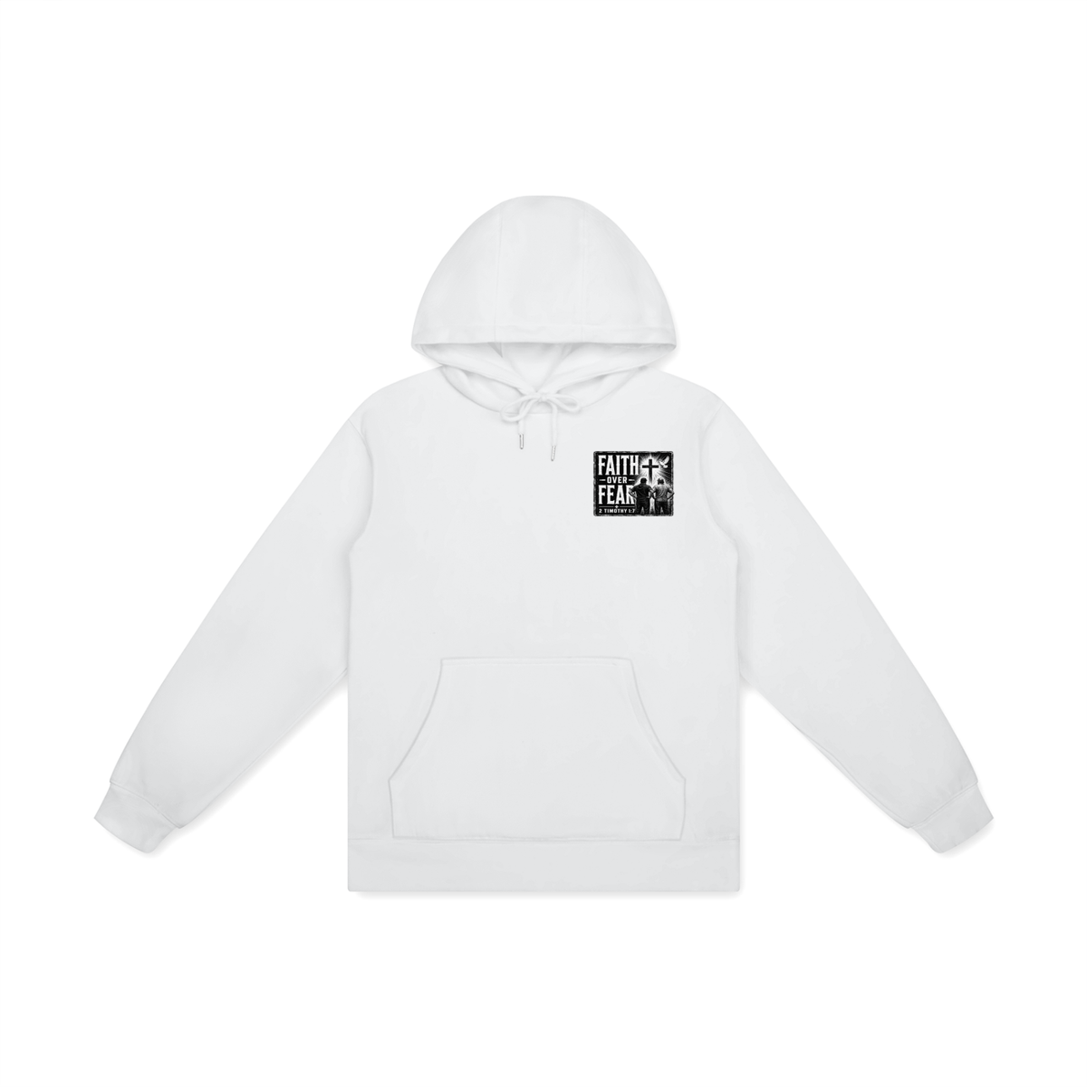 FAITH OVER FEAR + 2 TIMOTHY 1:7 Hoodie