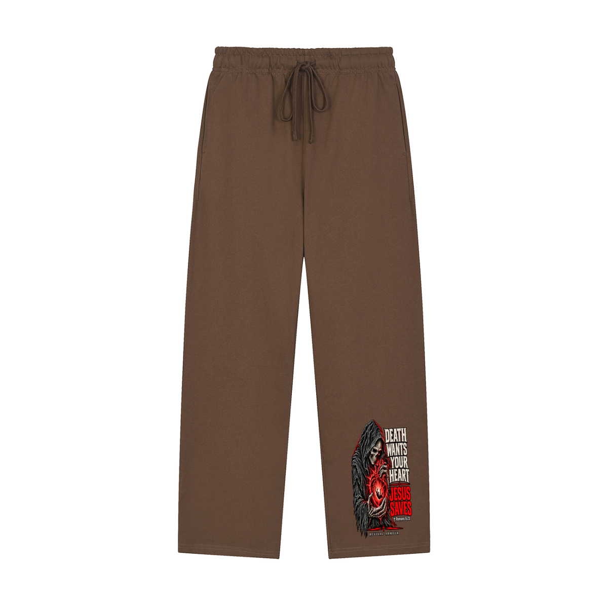 DEATH WANTS YOUR HEART JESUS SAVES ROMANS 6:23 REVIVAL ARMOUR Sweatpants