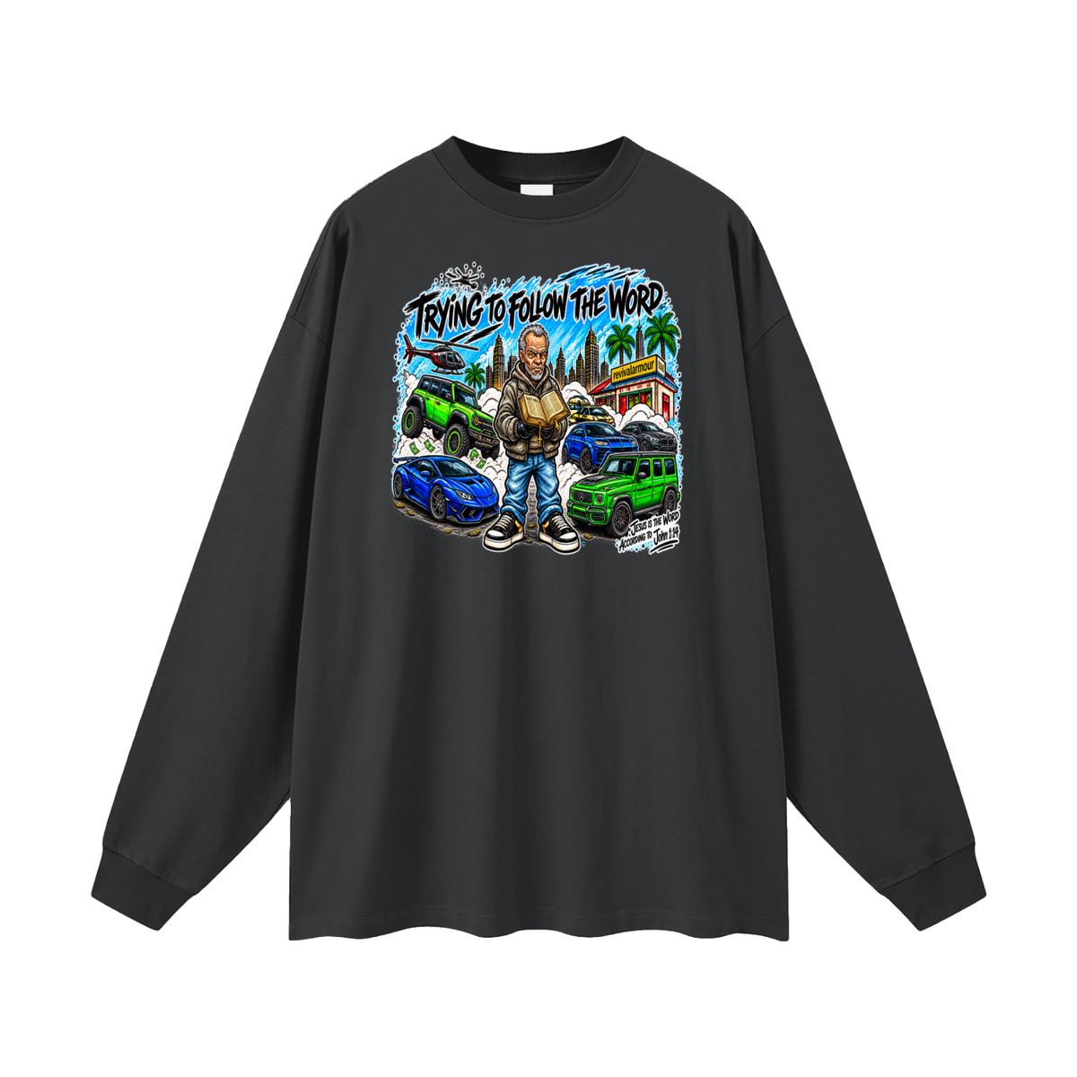 TRYING TO FOLLOW THE WORD Long Sleeve T-Shirt