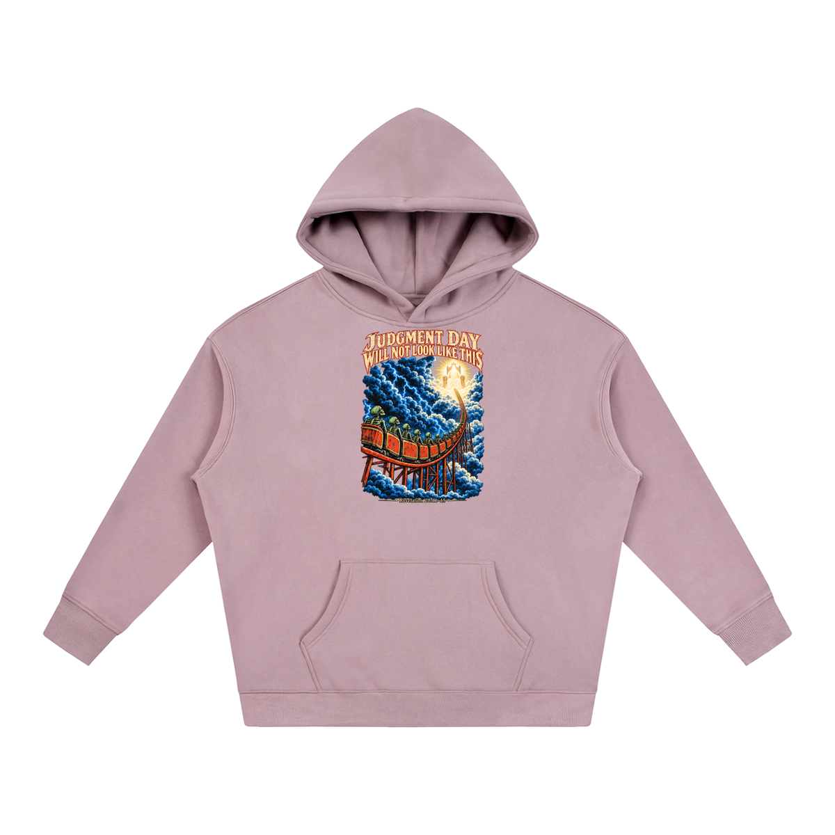 JUDGMENT DAY WILL NOT LOOK LIKE THIS Hoodie