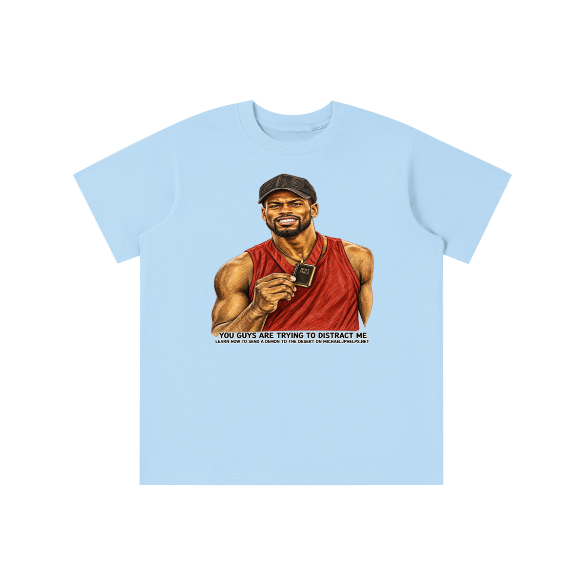 YOU GUYS ARE TRYING TO DISTRACT ME LEARN HOW TO SEND A DEMON TO THE DESERT ON MICHAELJPHELPS.NET youth T-shirt