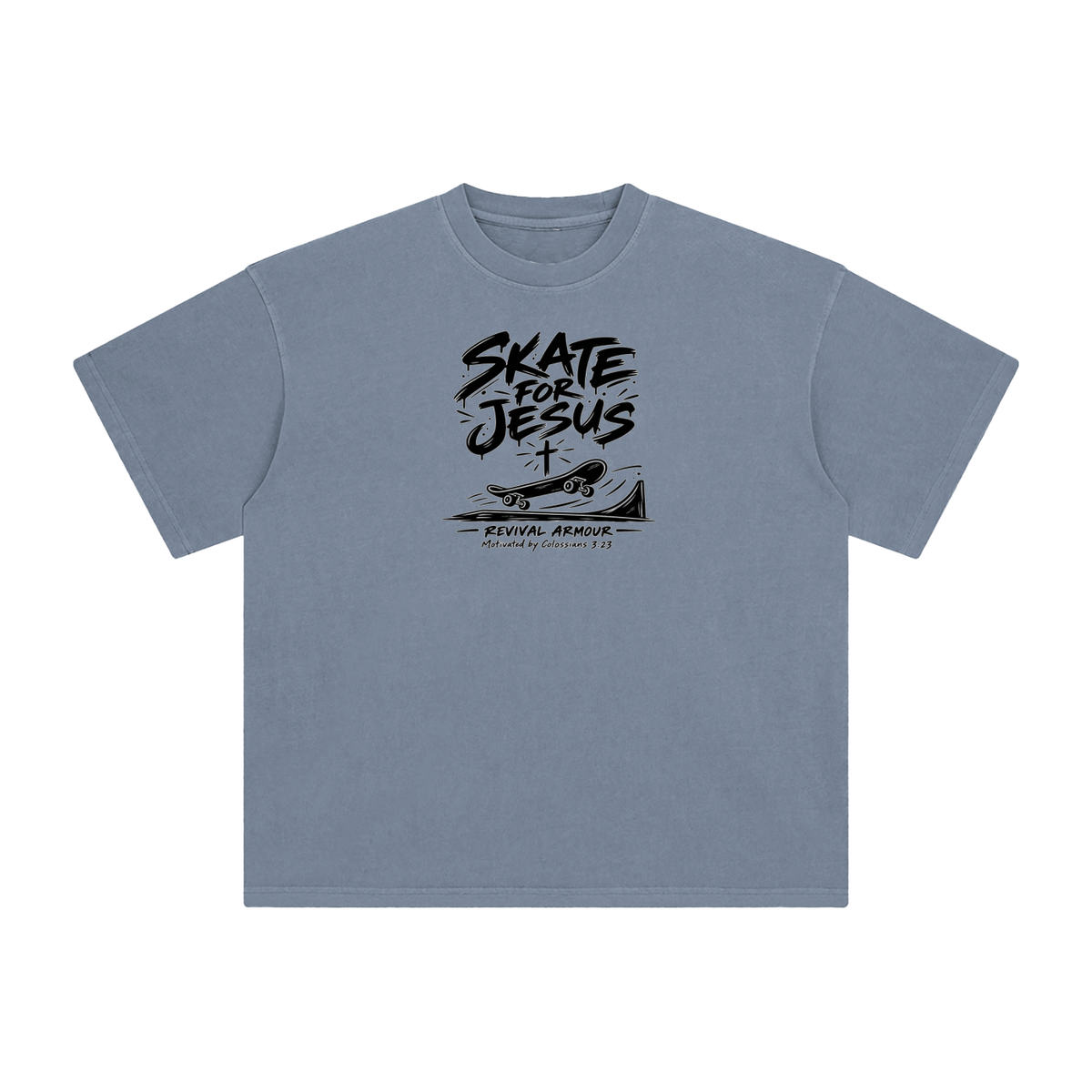 SKATE FOR JESUS REVIVAL ARMOUR Motivated by Colossians 3:23 T-Shirt